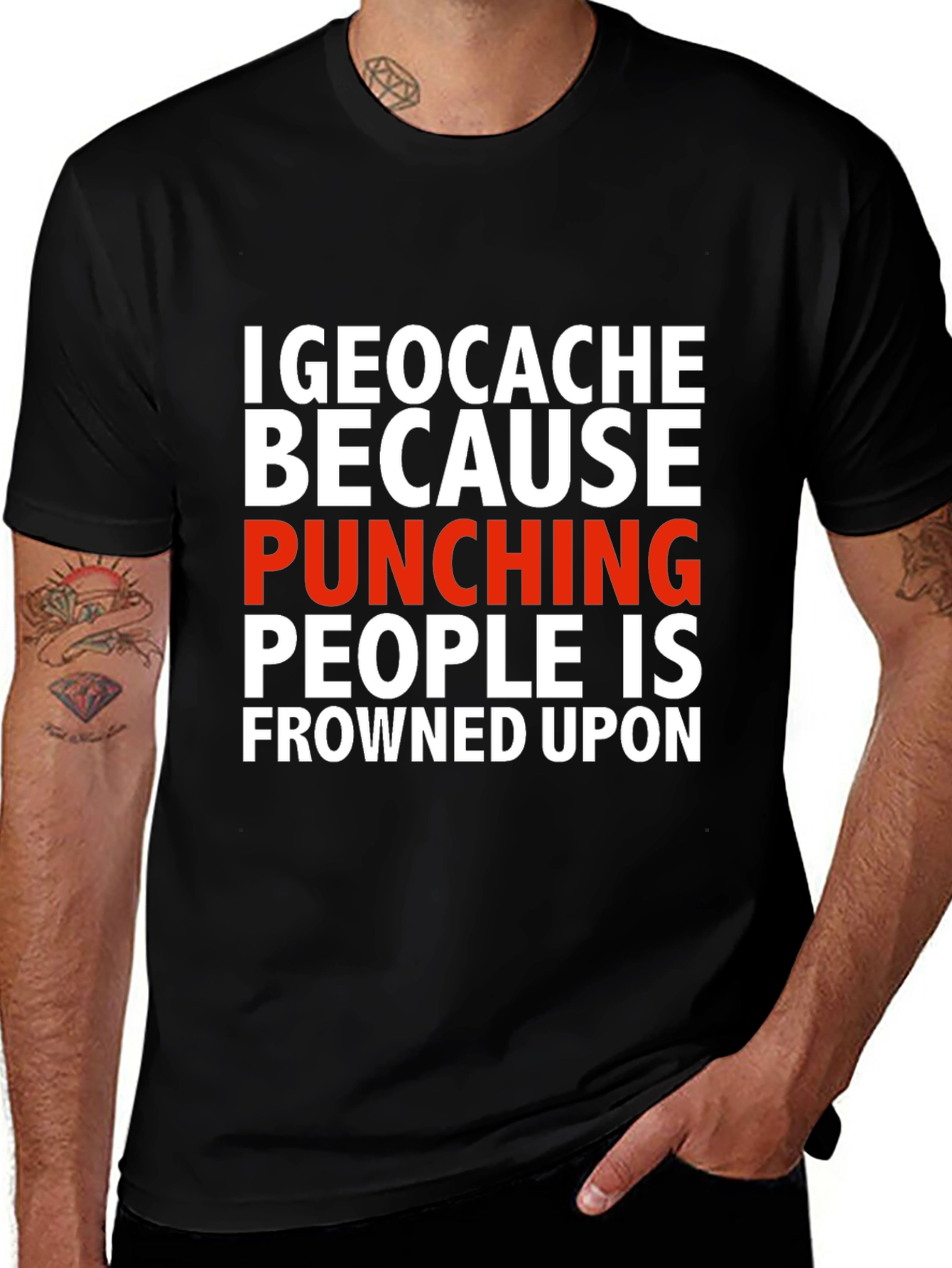 Geocache Because Punching People Funny T-Shirt