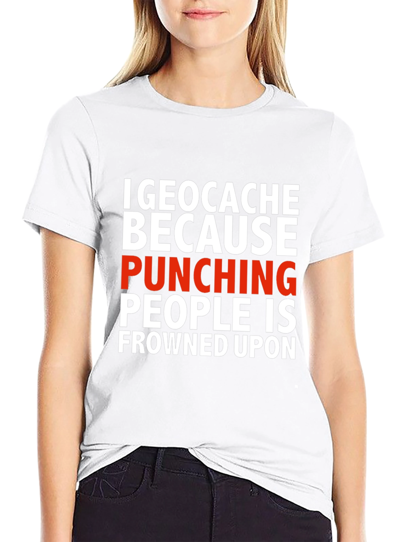 Geocache Because Punching People Funny T-Shirt