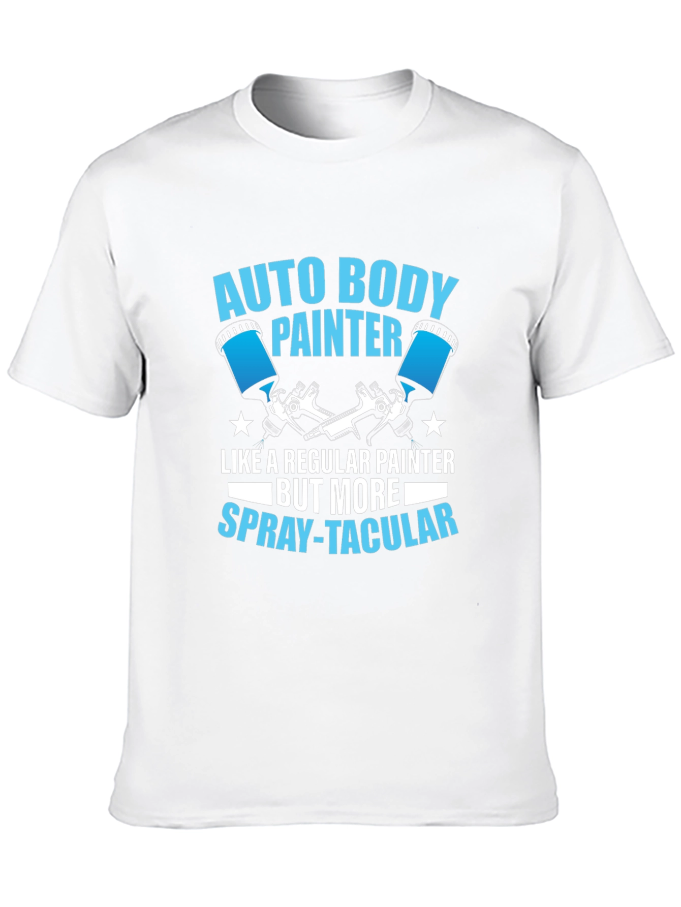 Auto Body Painter T-Shirt Spray-tacular Car Artist Tee