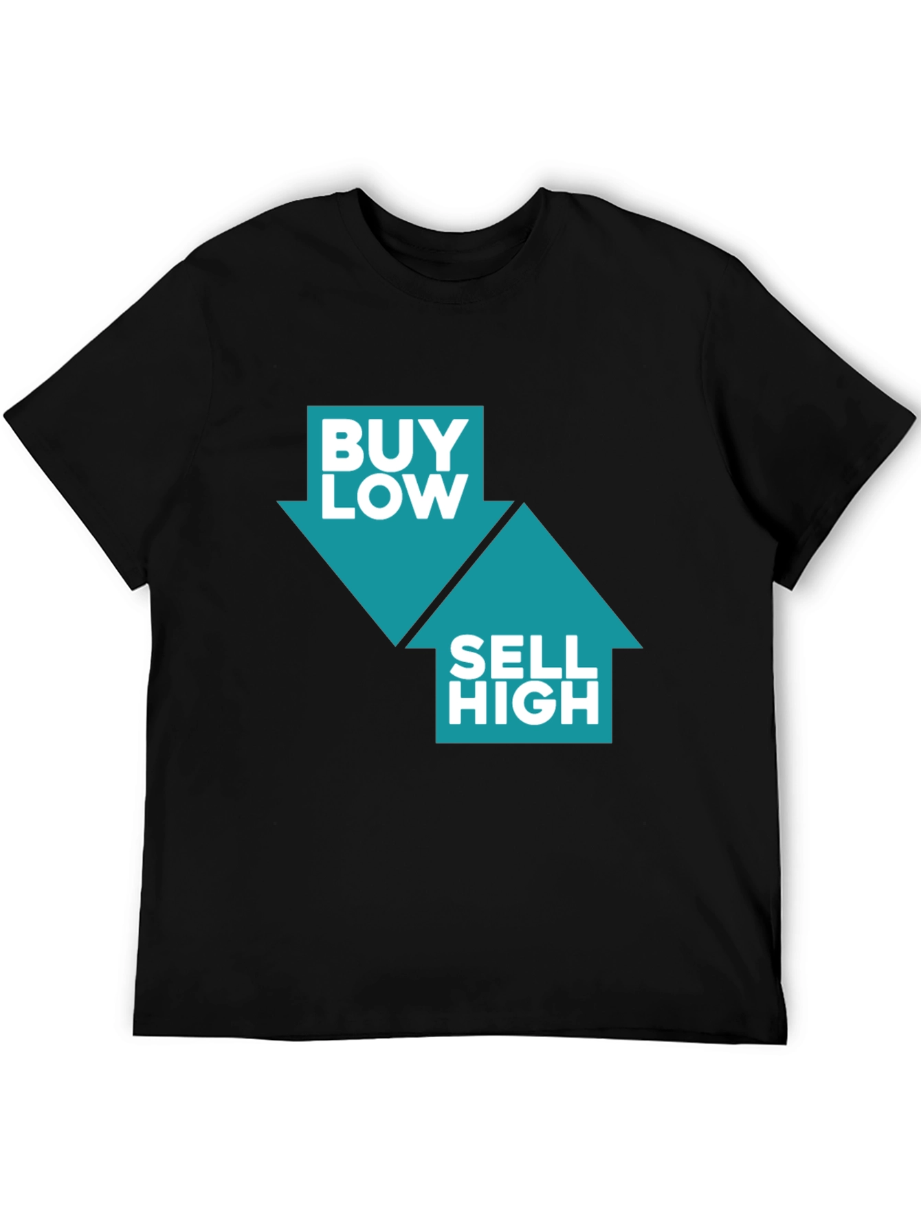 Buy Low Sell High T-Shirt