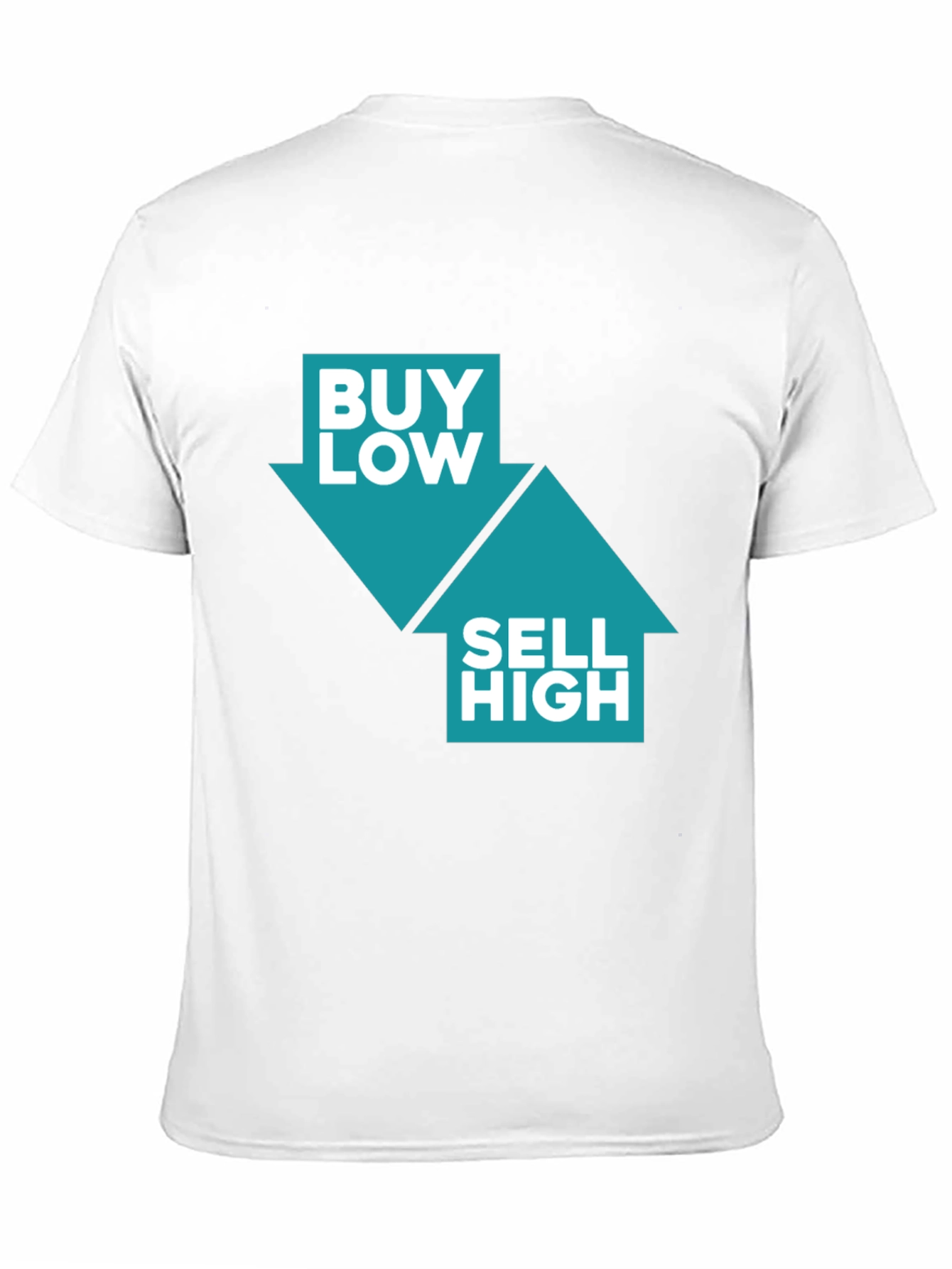 Buy Low Sell High T-Shirt