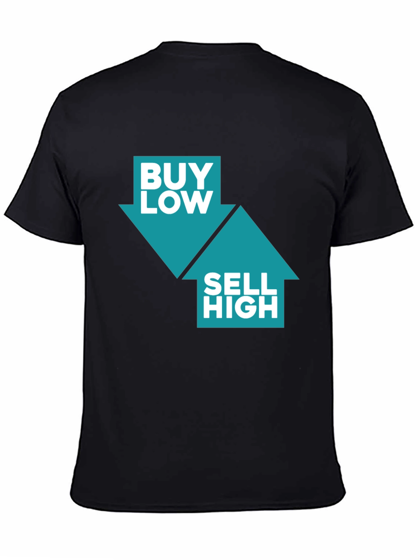 Buy Low Sell High T-Shirt