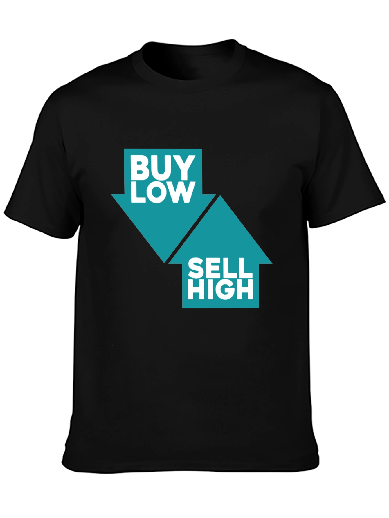 Buy Low Sell High T-Shirt