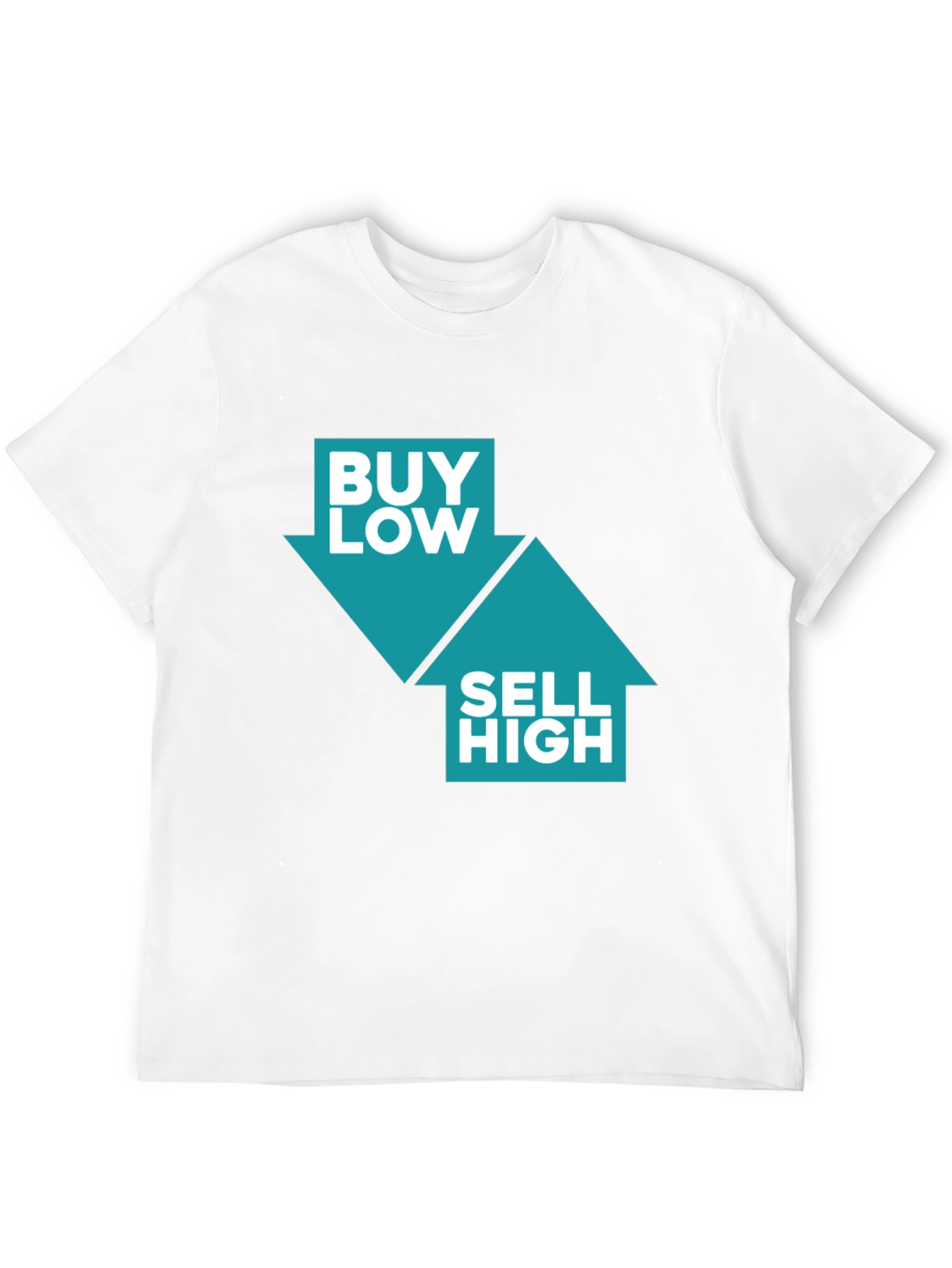 Buy Low Sell High T-Shirt