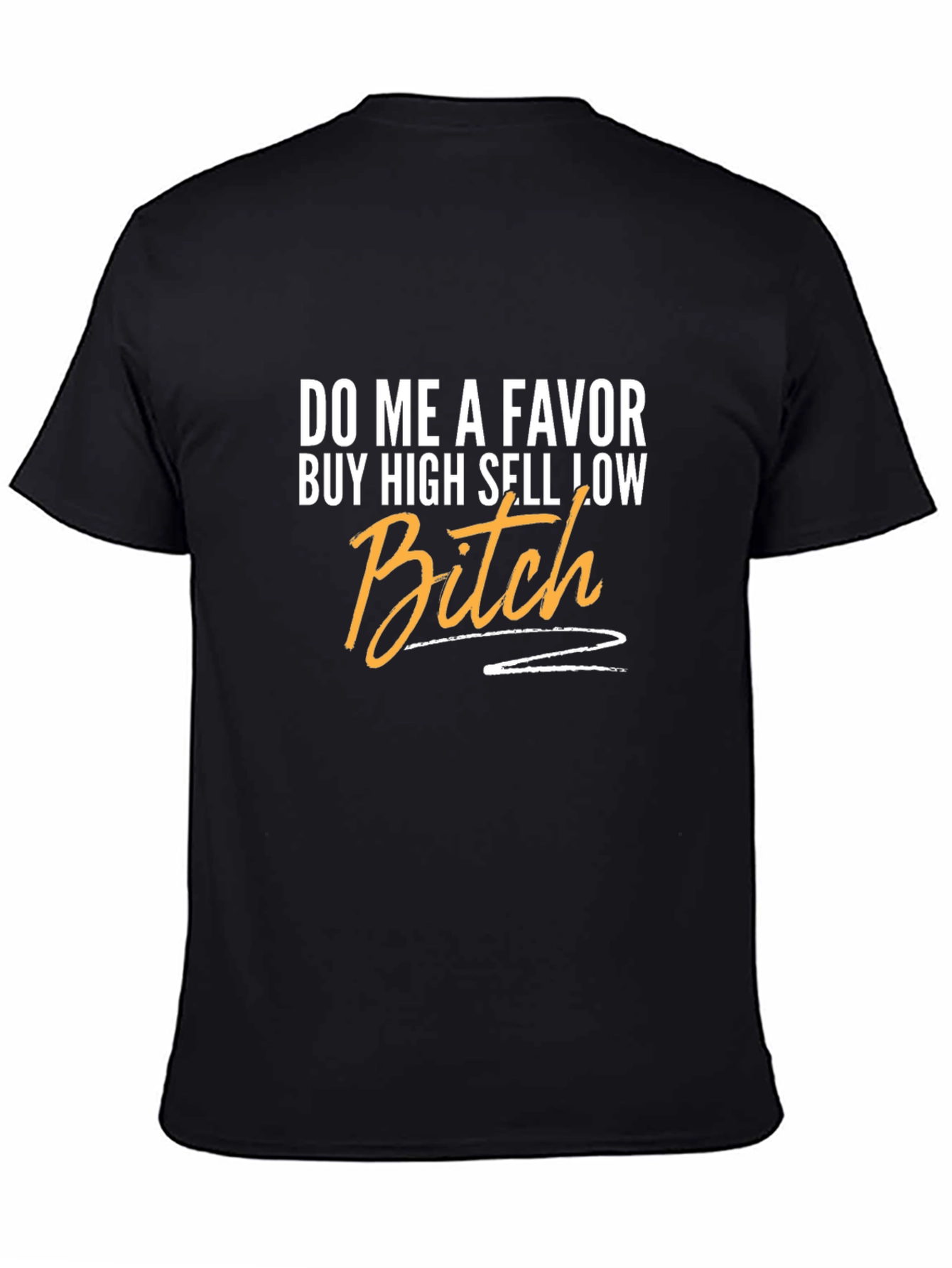 Buy High Sell Low T-Shirt