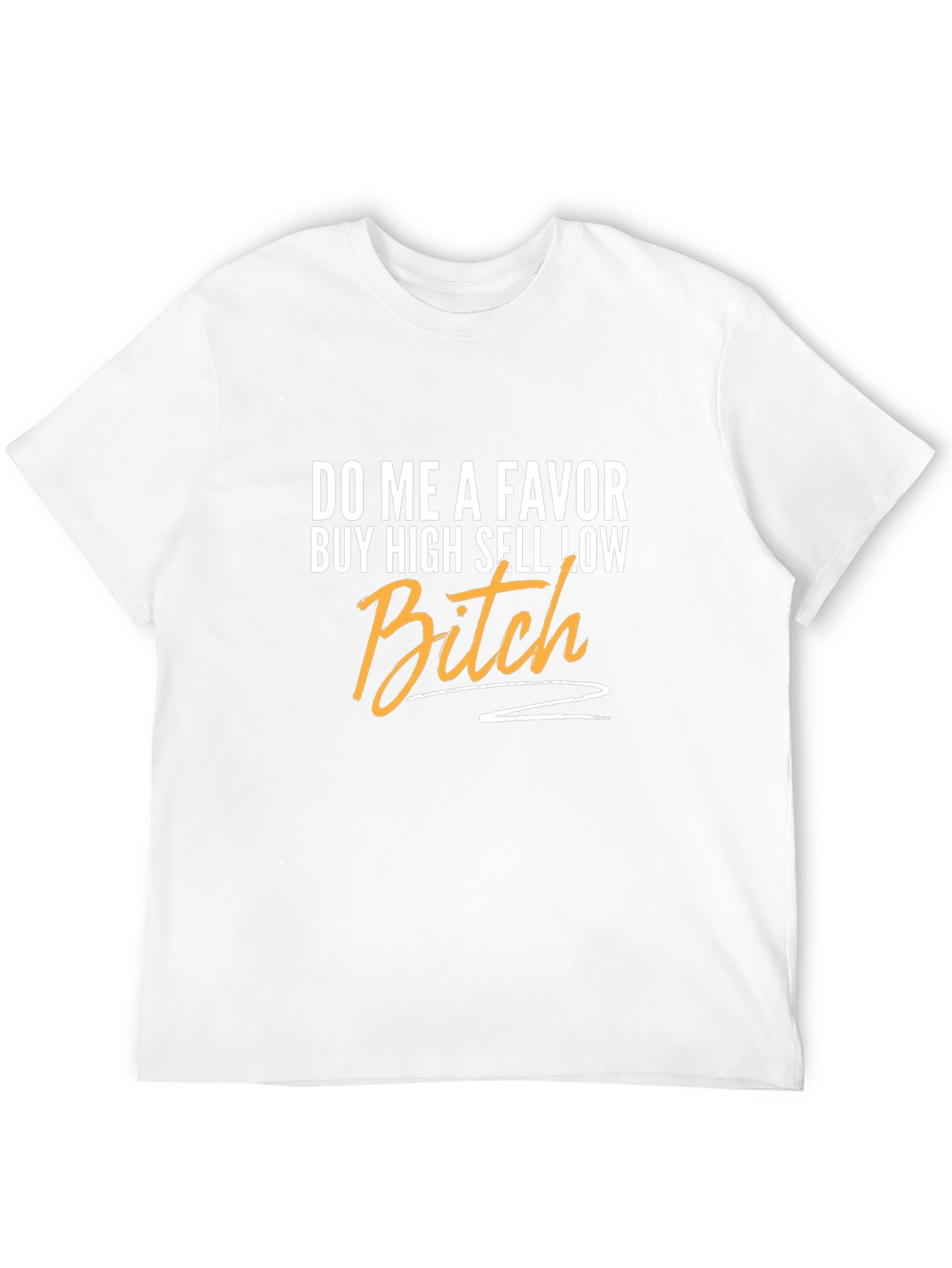 Buy High Sell Low T-Shirt