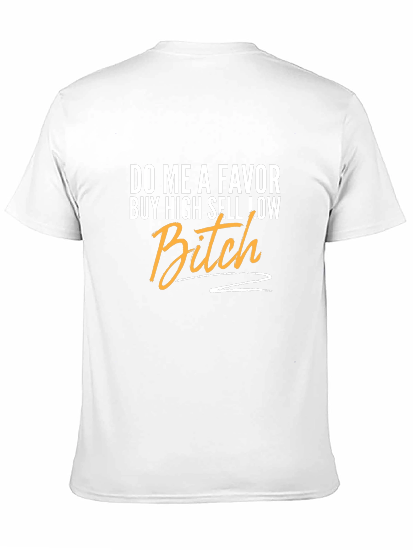 Buy High Sell Low T-Shirt