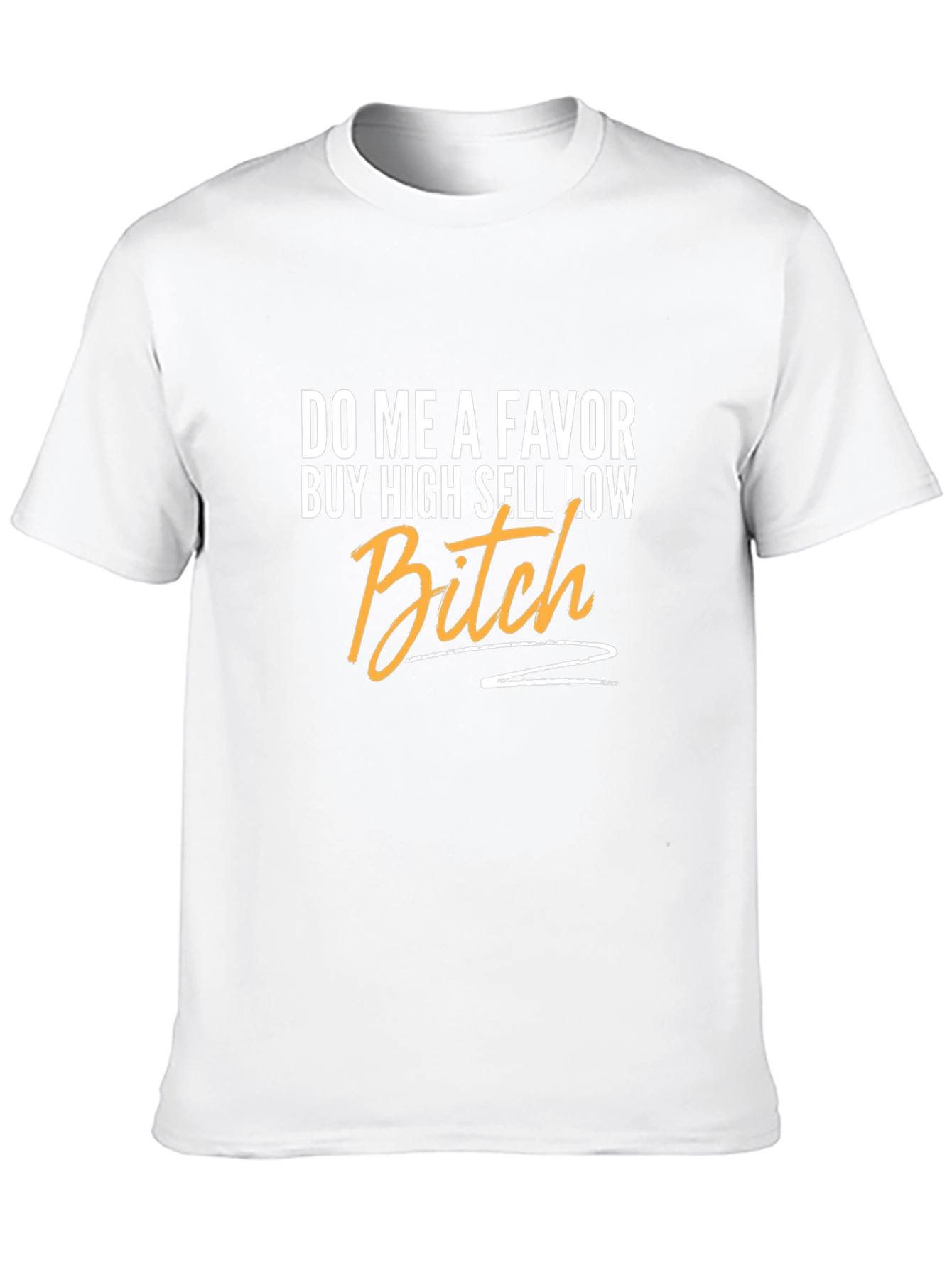 Buy High Sell Low T-Shirt