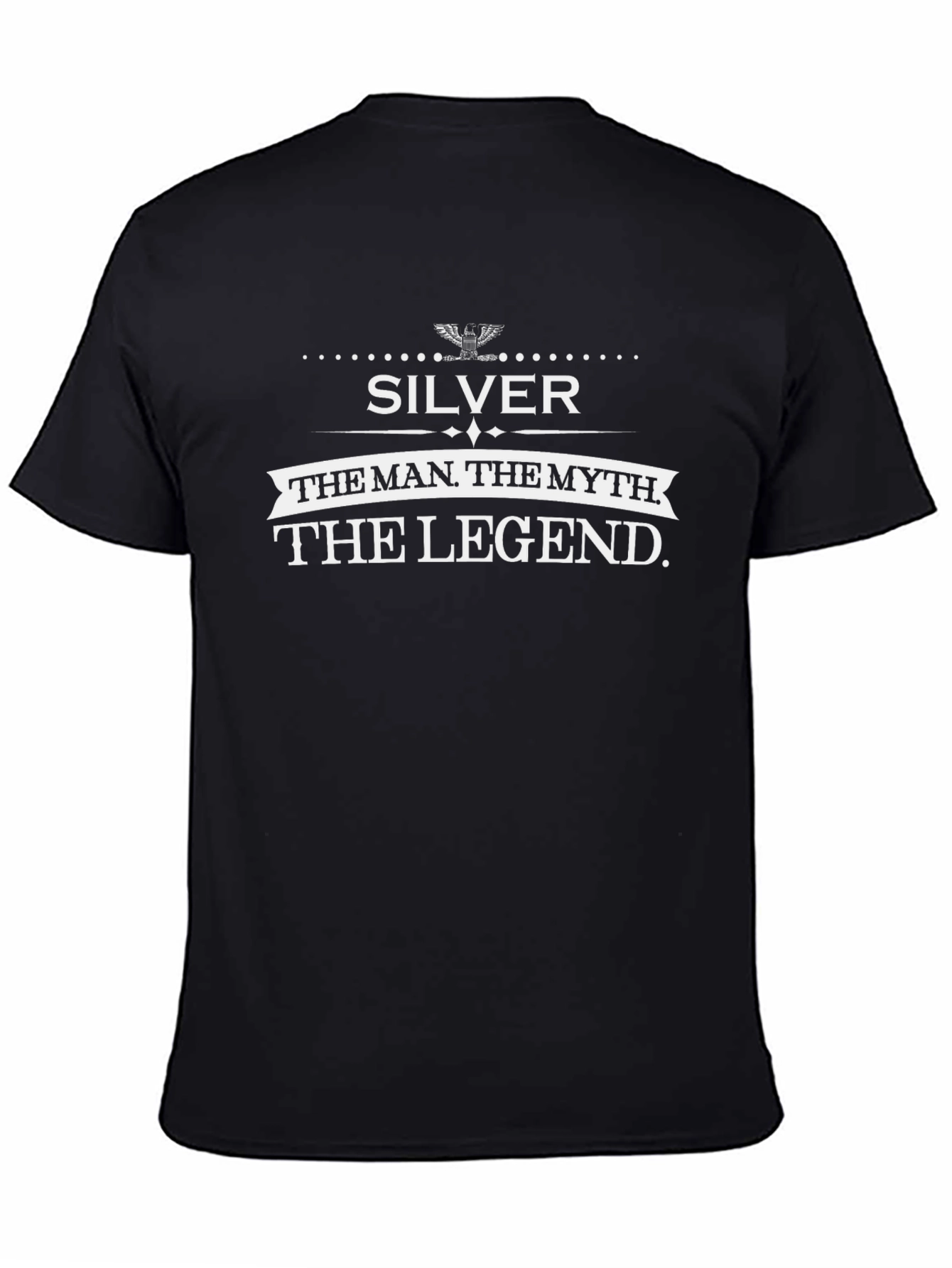 Silver The Man The Myth The Legend T-Shirt
