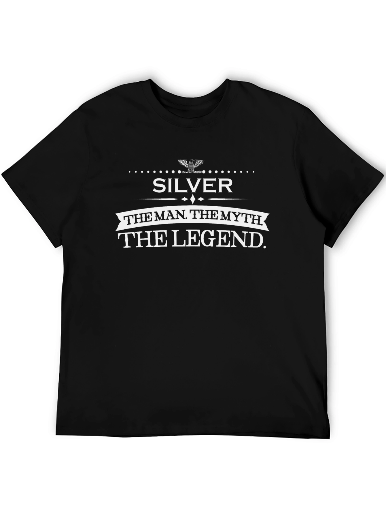 Silver The Man The Myth The Legend T-Shirt