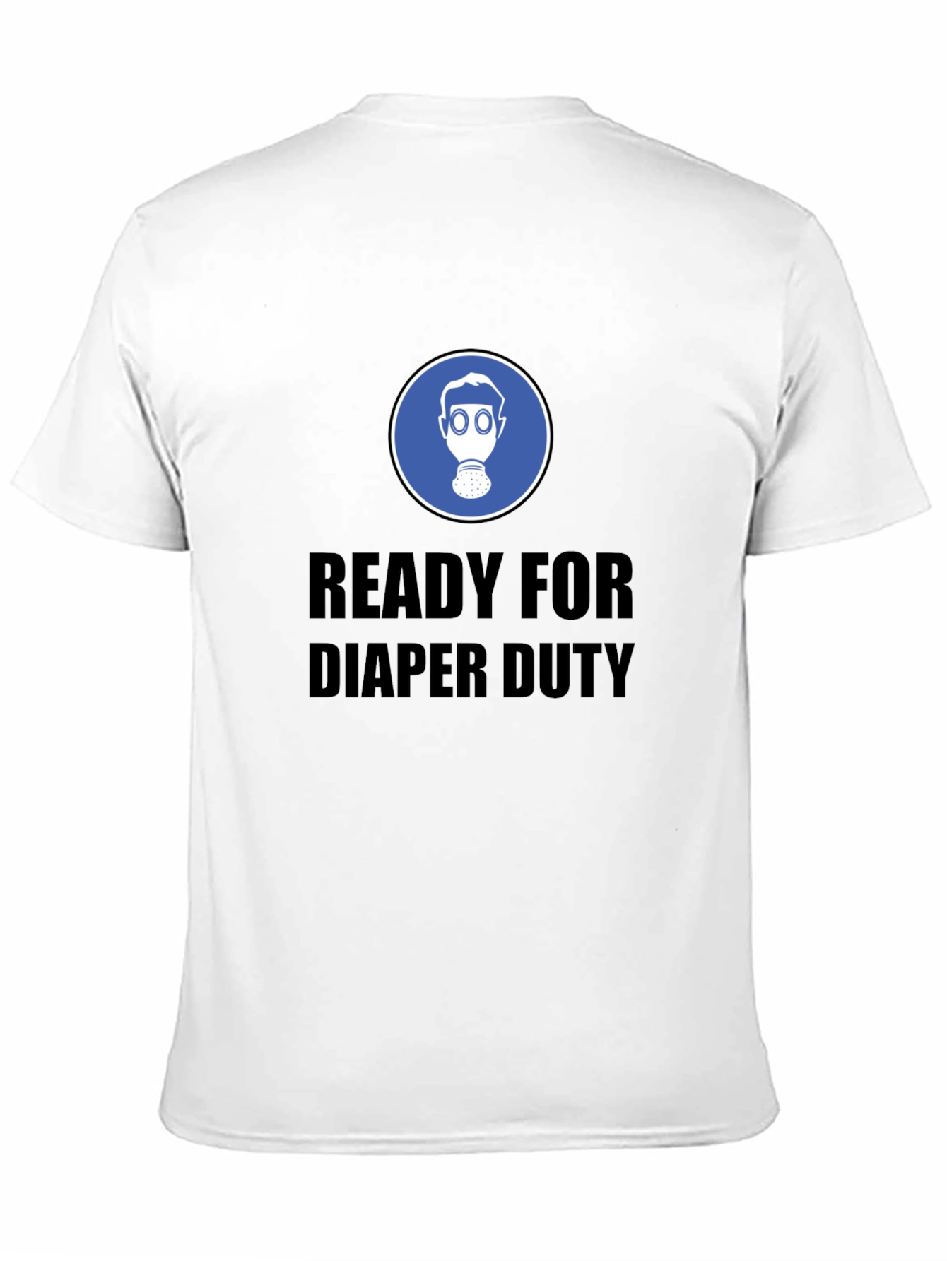 Ready for Diaper Duty T-Shirt