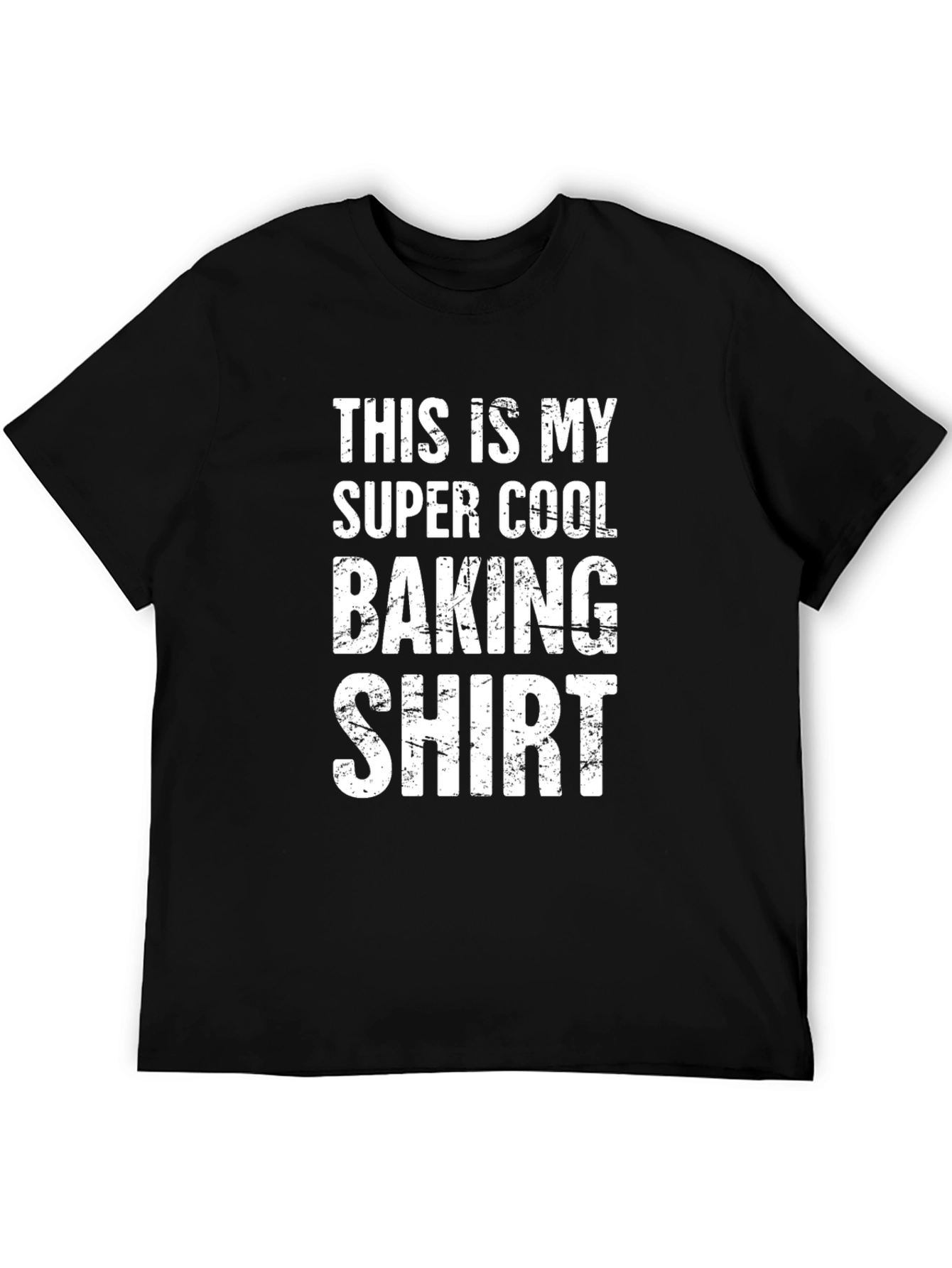 Cool Baking Shirt - Perfect Gift for Bakers