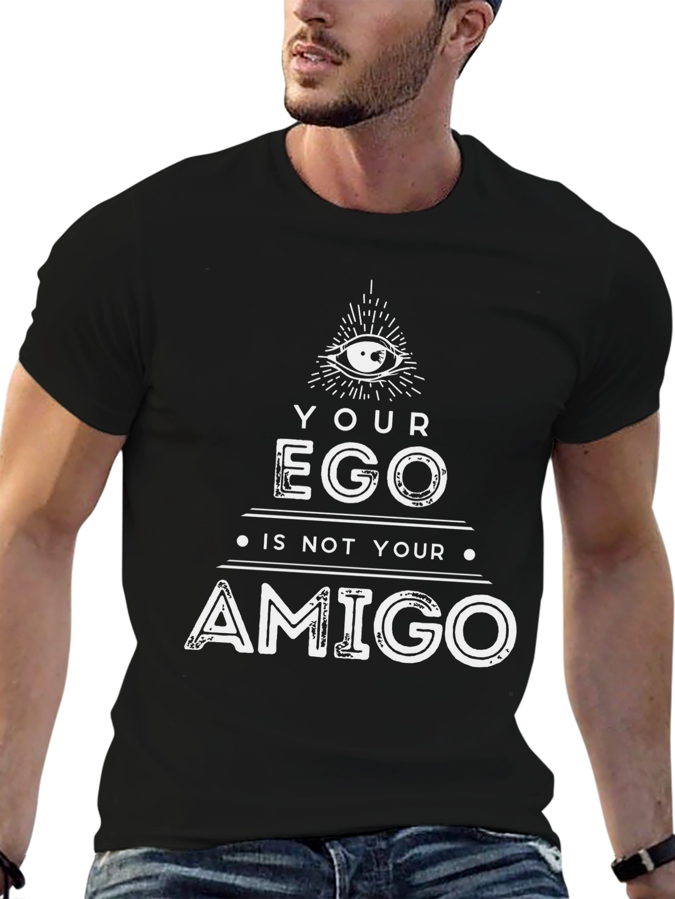 Your Ego Is Not Your Amigo Graphic Tee