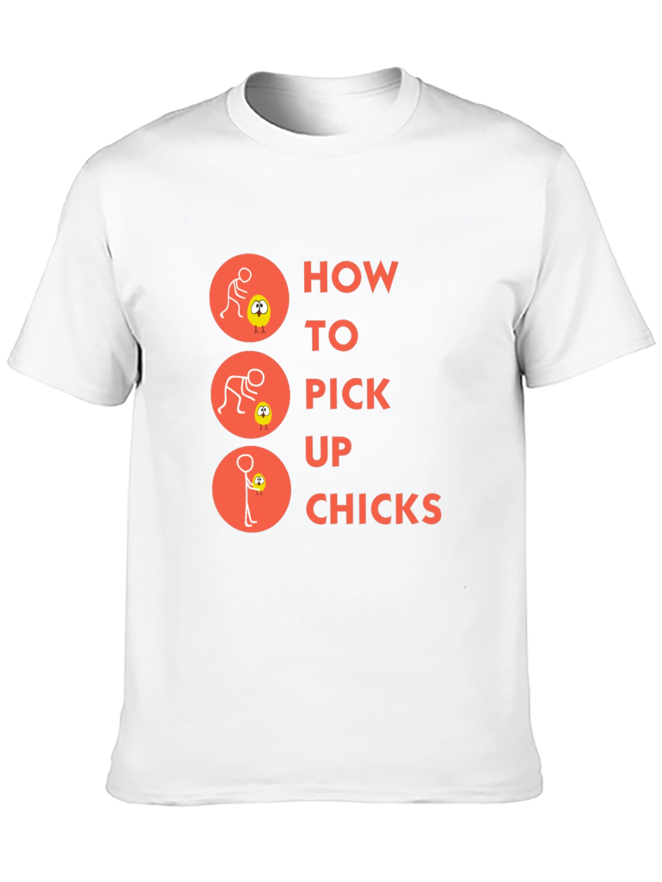 Humorous How to Pick Up Chicks Graphic T-Shirt