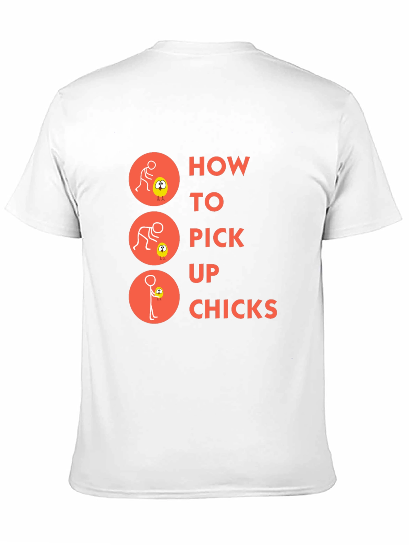 Humorous How to Pick Up Chicks Graphic T-Shirt