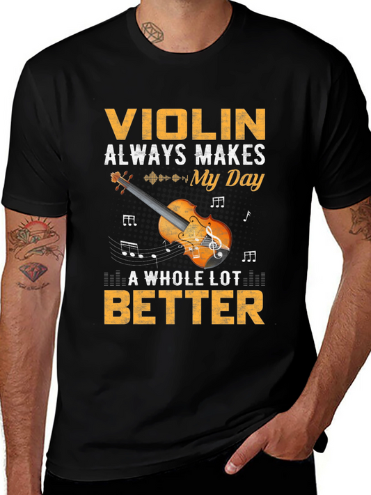 Violin Makes My Day Better Graphic T-Shirt