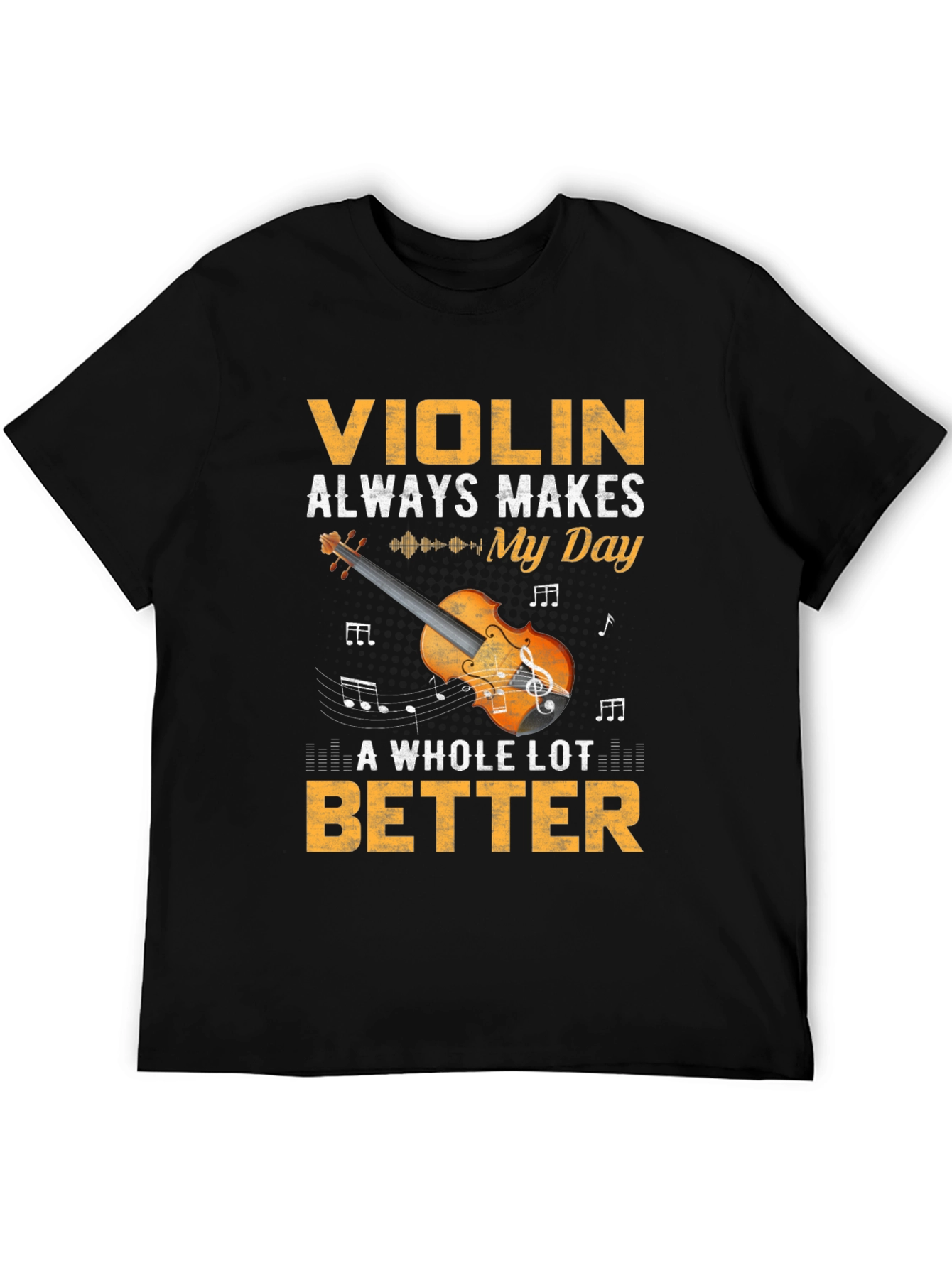 Violin Makes My Day Better Graphic T-Shirt