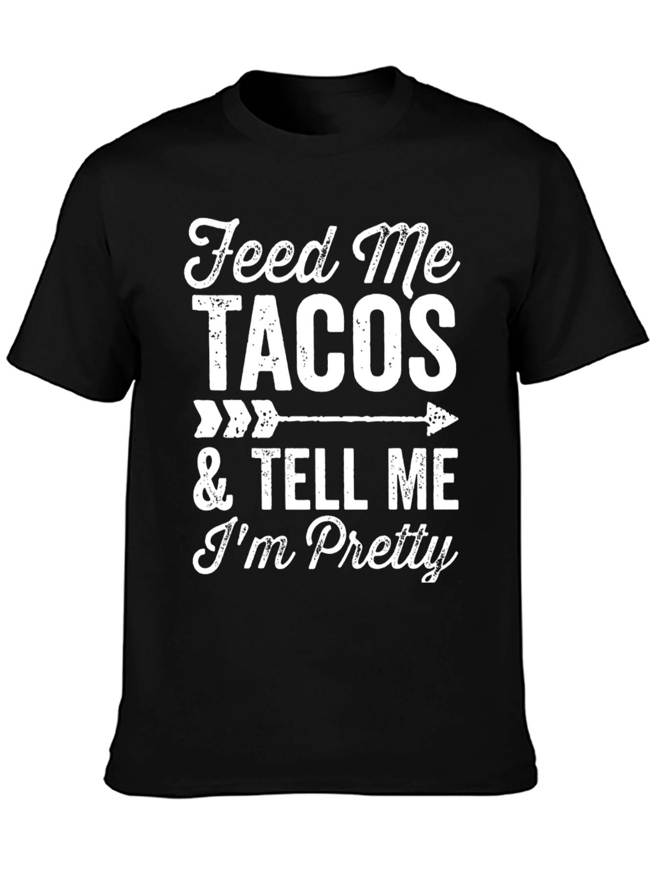 Feed Me Tacos Funny Mens Graphic Tee