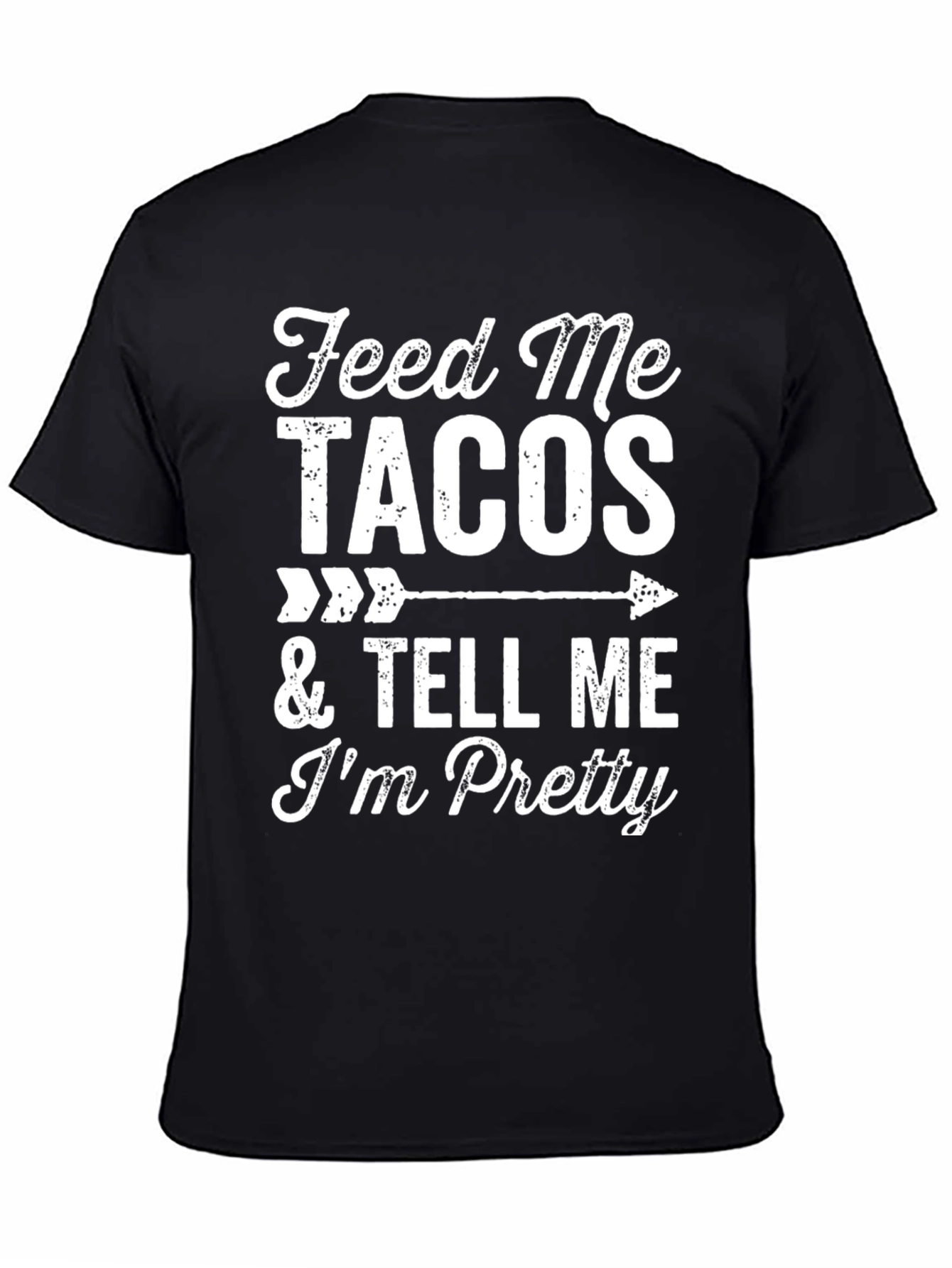 Feed Me Tacos Funny Mens Graphic Tee