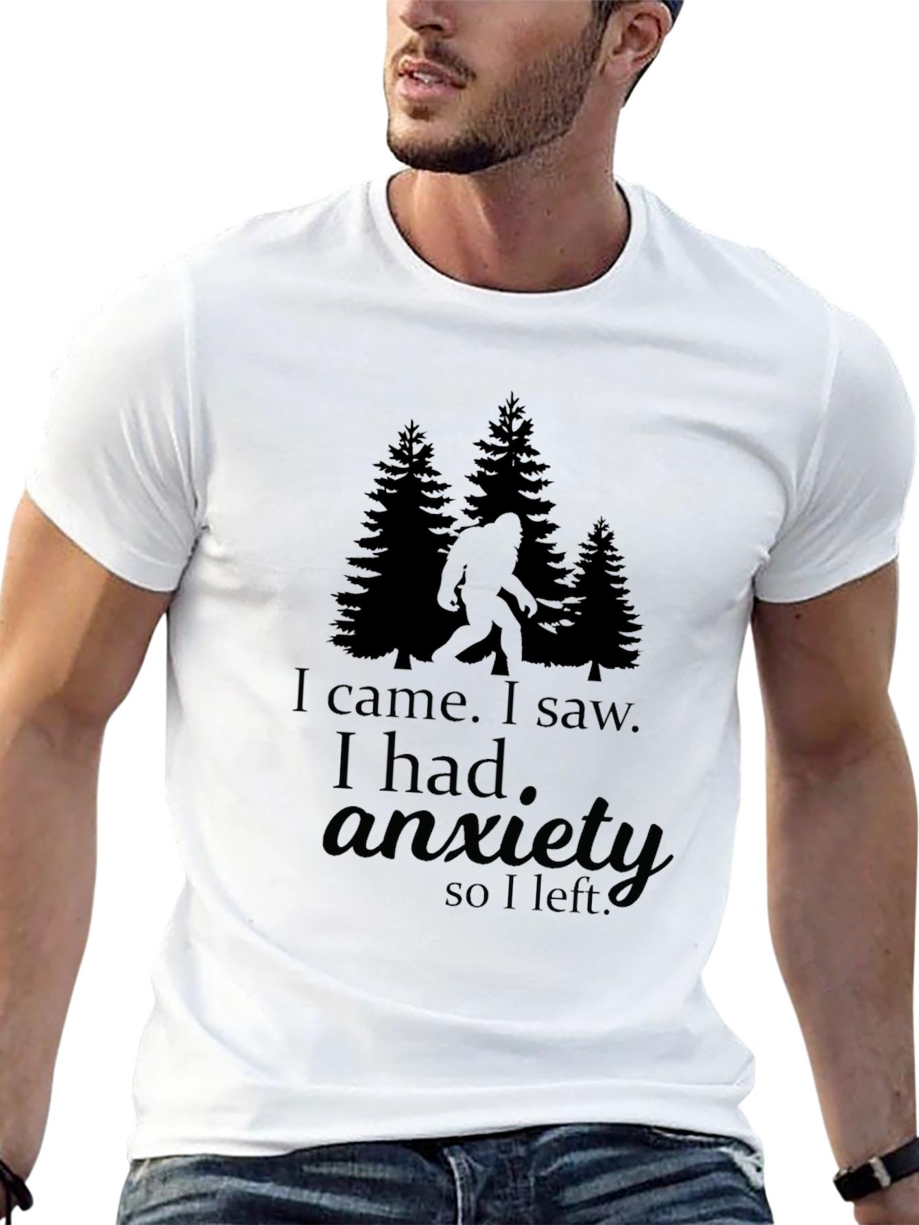 I Came I Saw I Had Anxiety Bigfoot T-Shirt