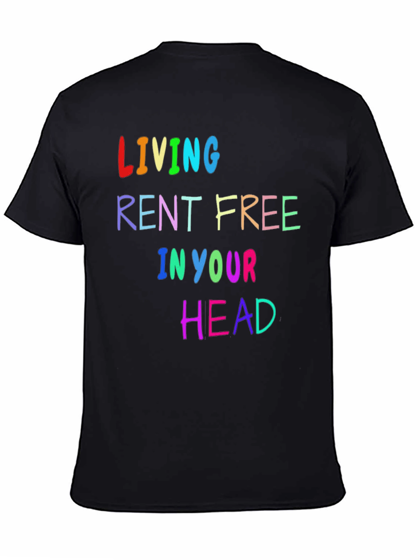 Living Rent Free T-Shirt