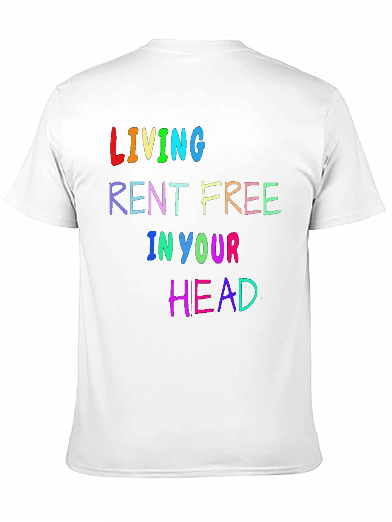 Living Rent Free T-Shirt