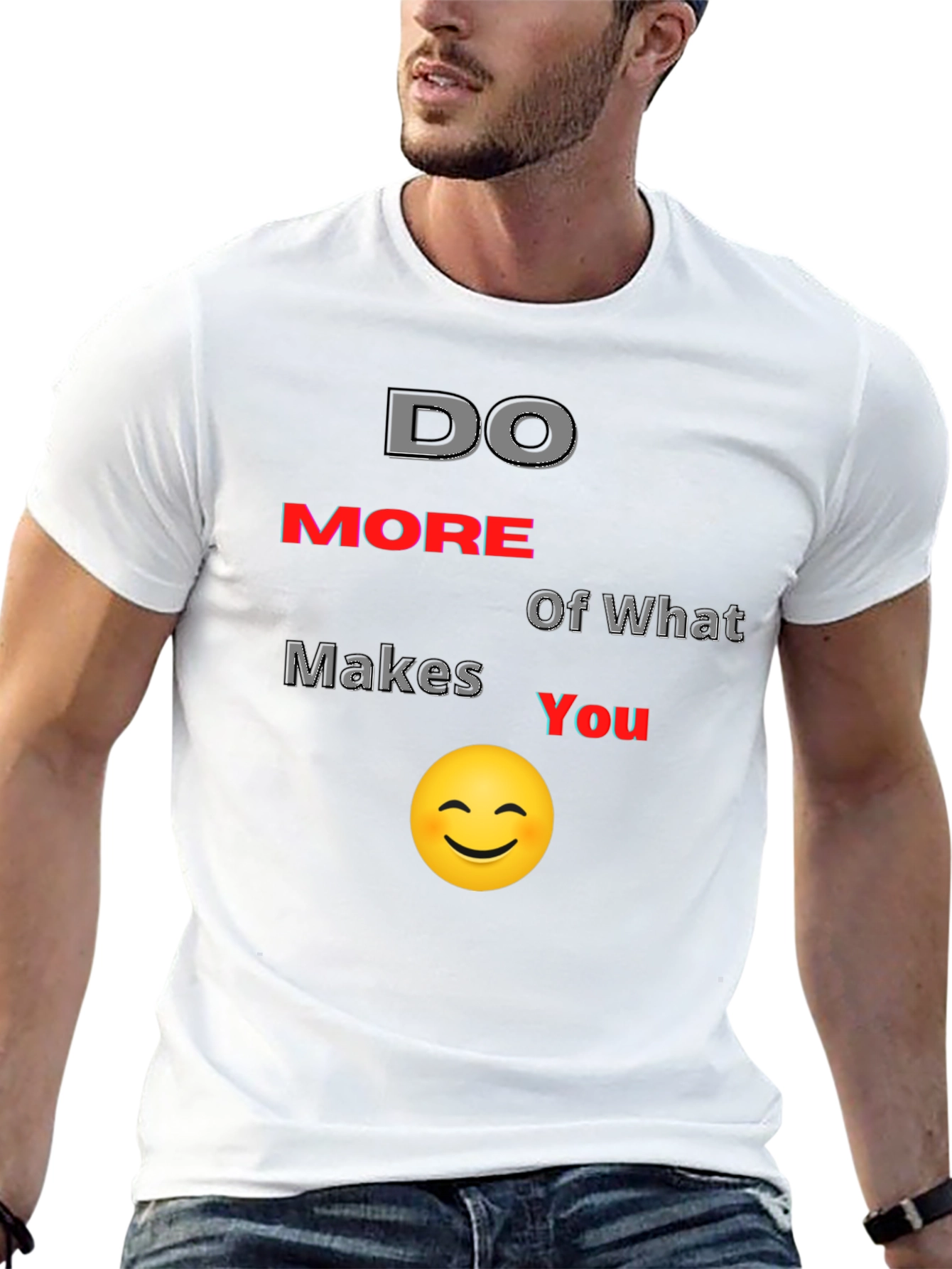 Do More of What Makes You Smile T-Shirt