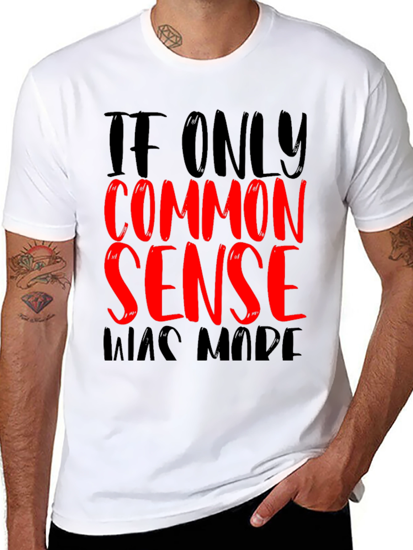 Common Sense Graphic T-Shirt - Funny Slogan Tee