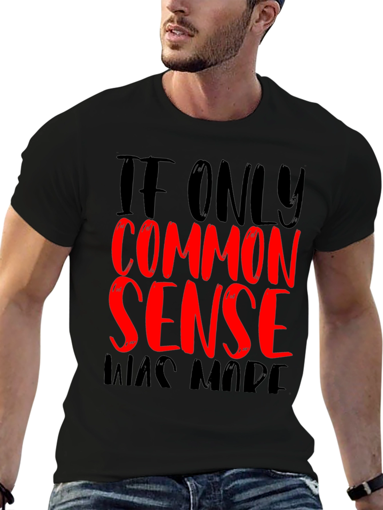 Common Sense Graphic T-Shirt - Funny Slogan Tee