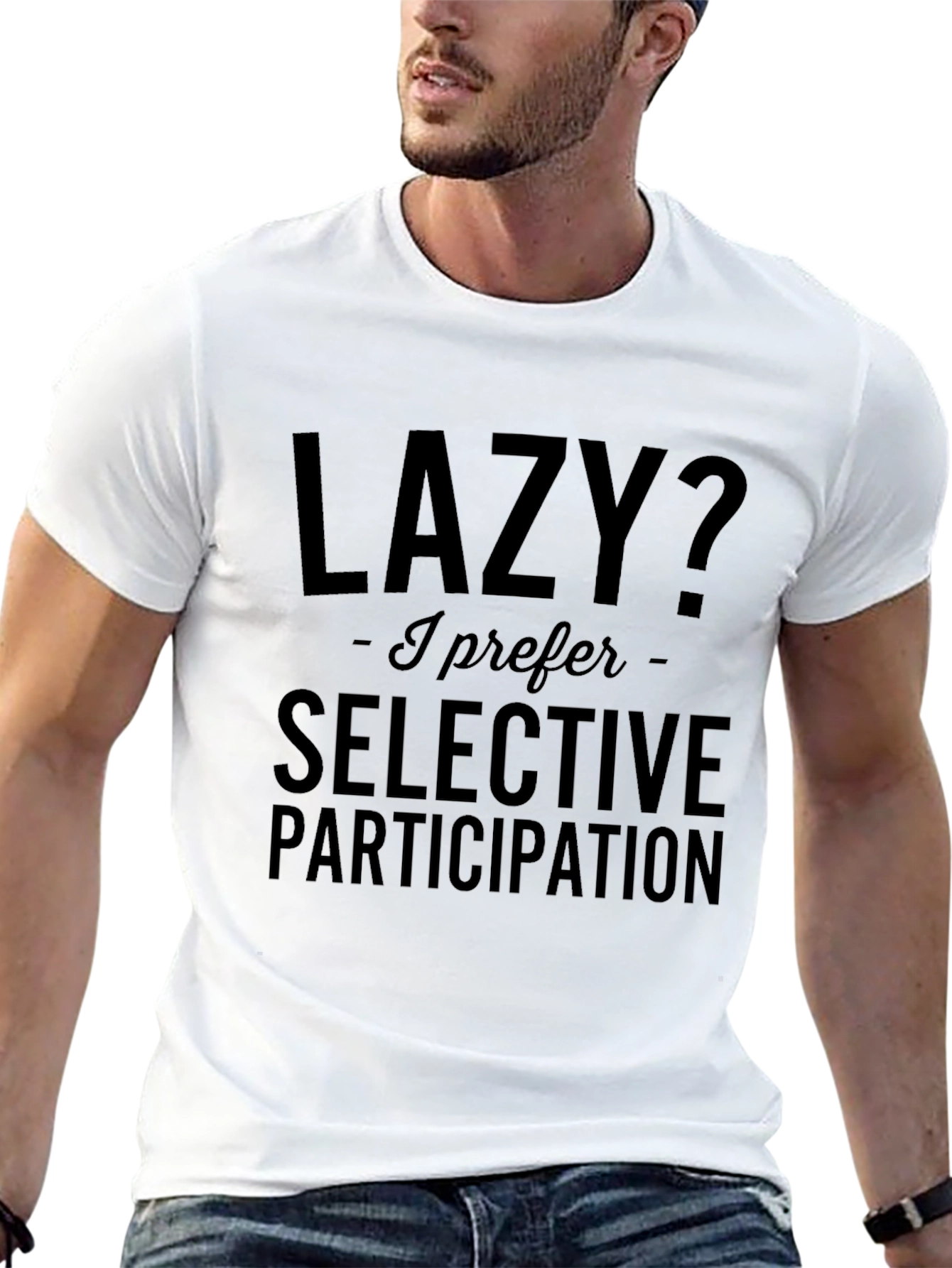 Lazy? Selective Participation T-Shirt