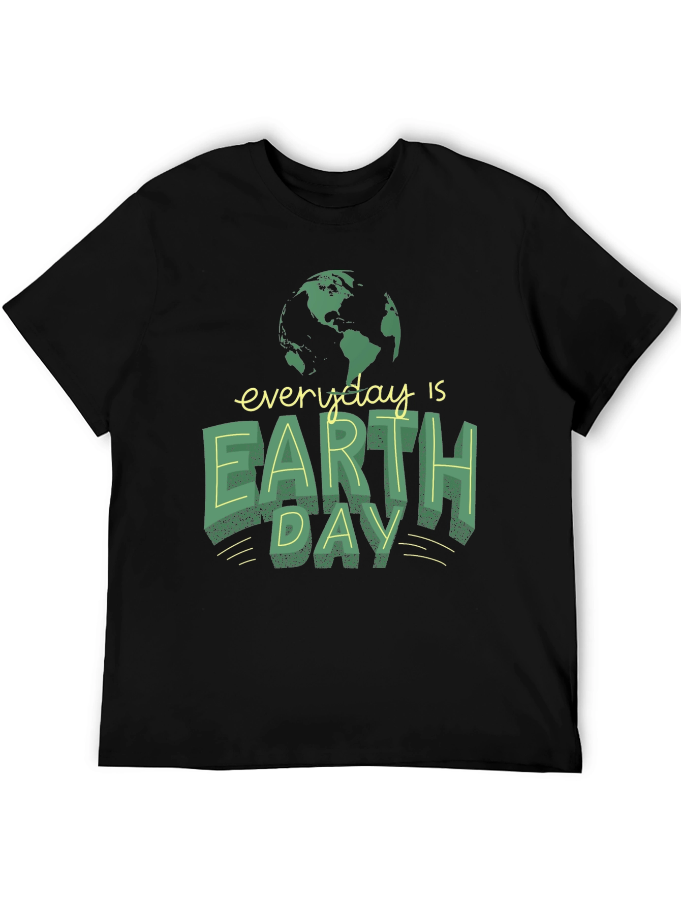Earth Day T-Shirt - Everyday Is Earth Day