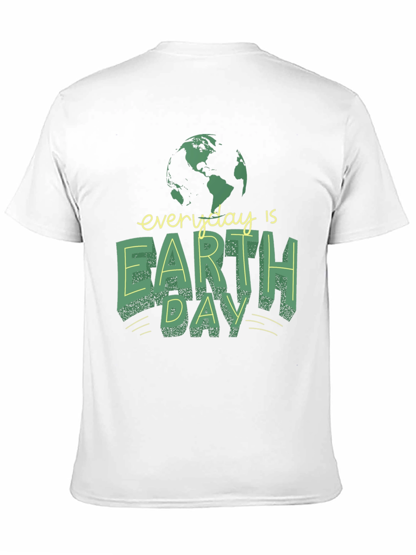 Earth Day T-Shirt - Everyday Is Earth Day