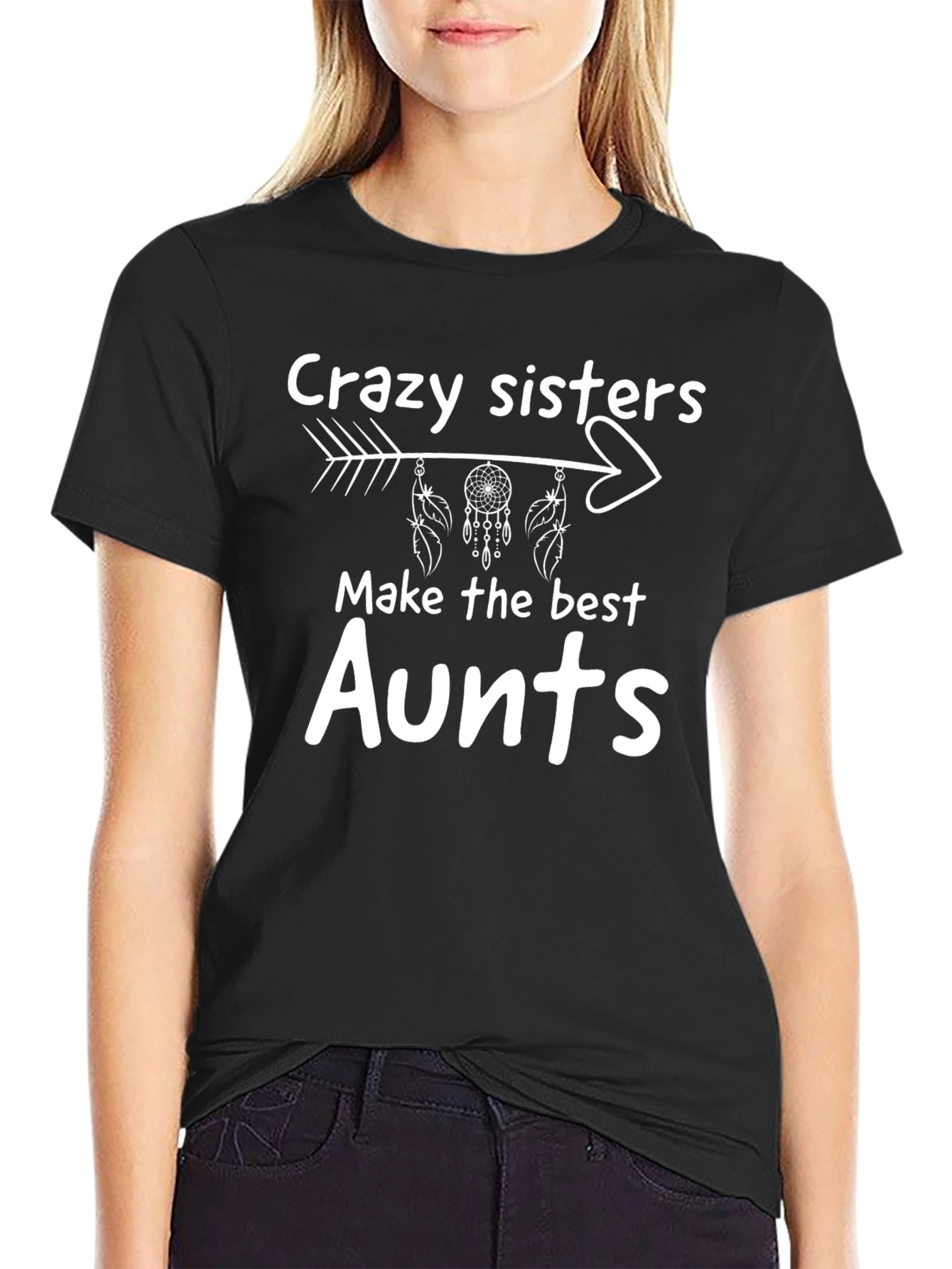 Crazy Sisters Best Aunt T-Shirt - Novelty Tee