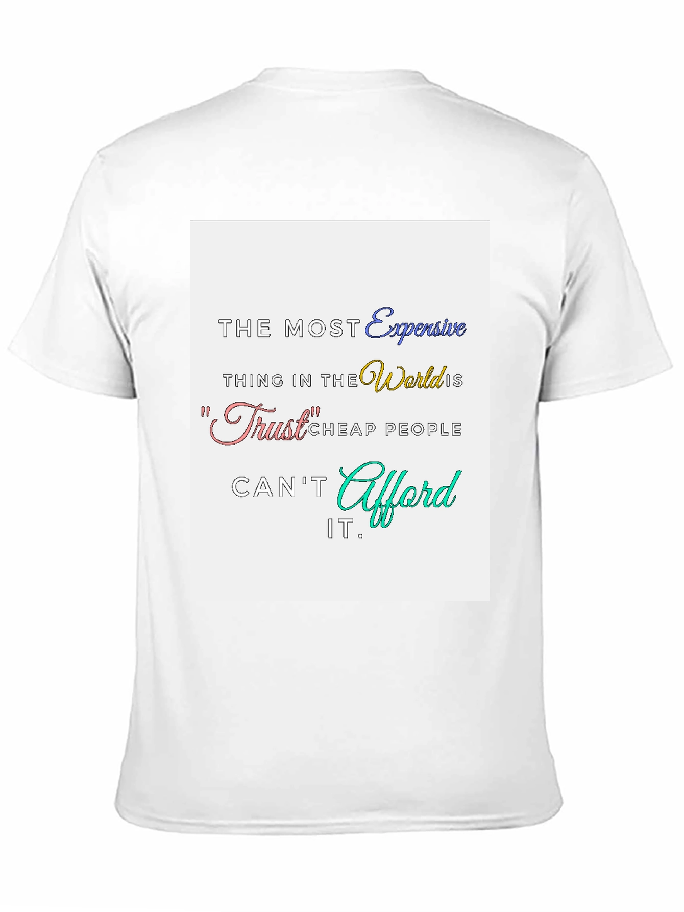 Trust Expensive T-Shirt