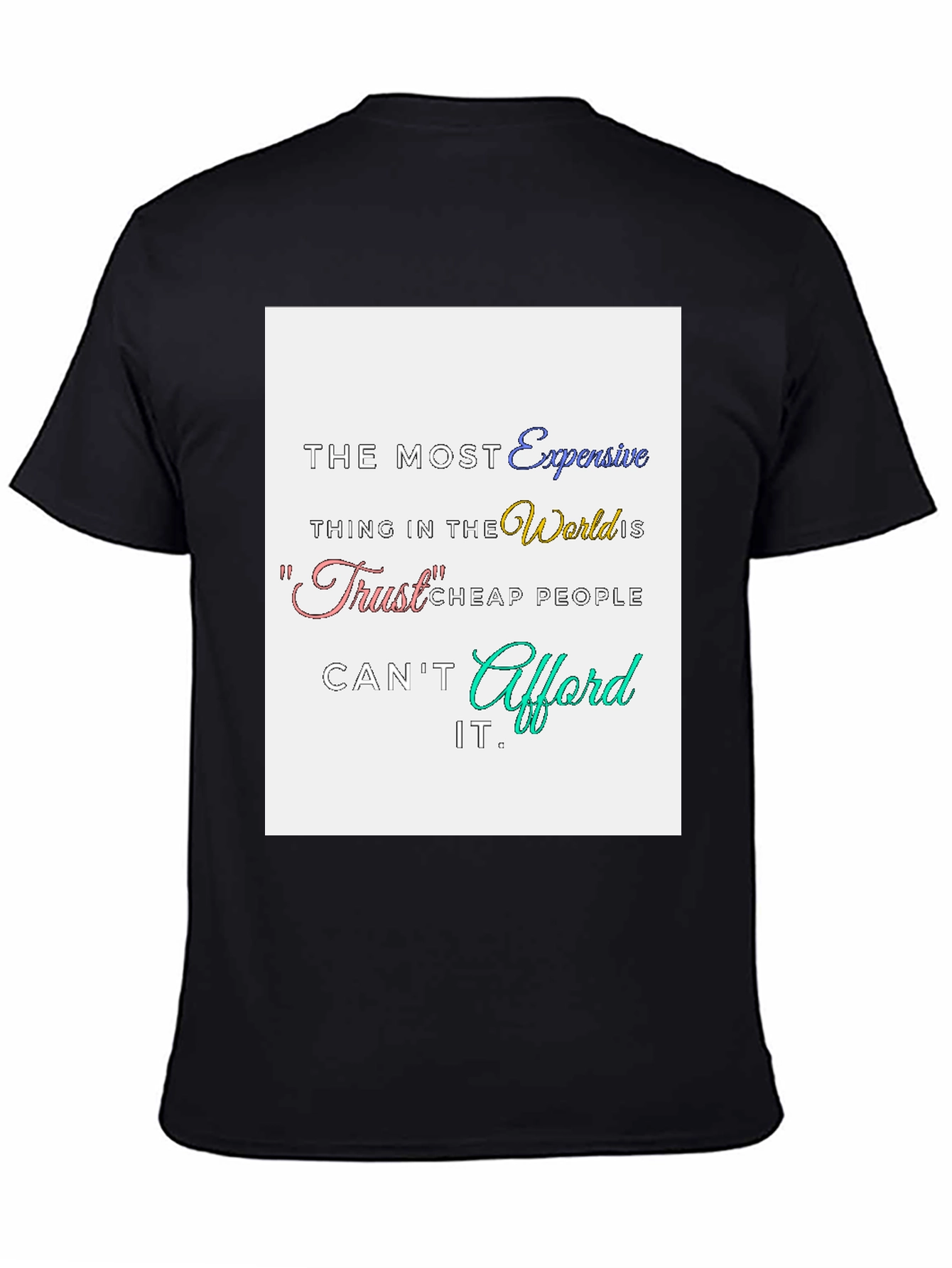 Trust Expensive T-Shirt