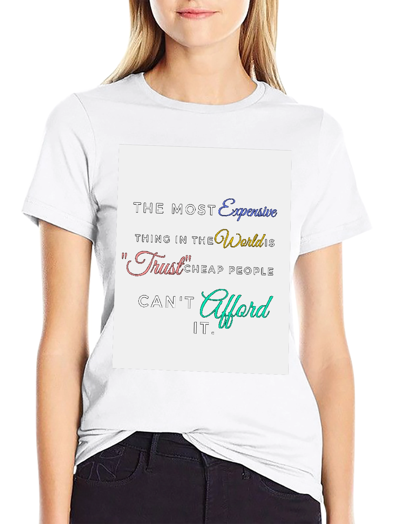 Trust Expensive T-Shirt