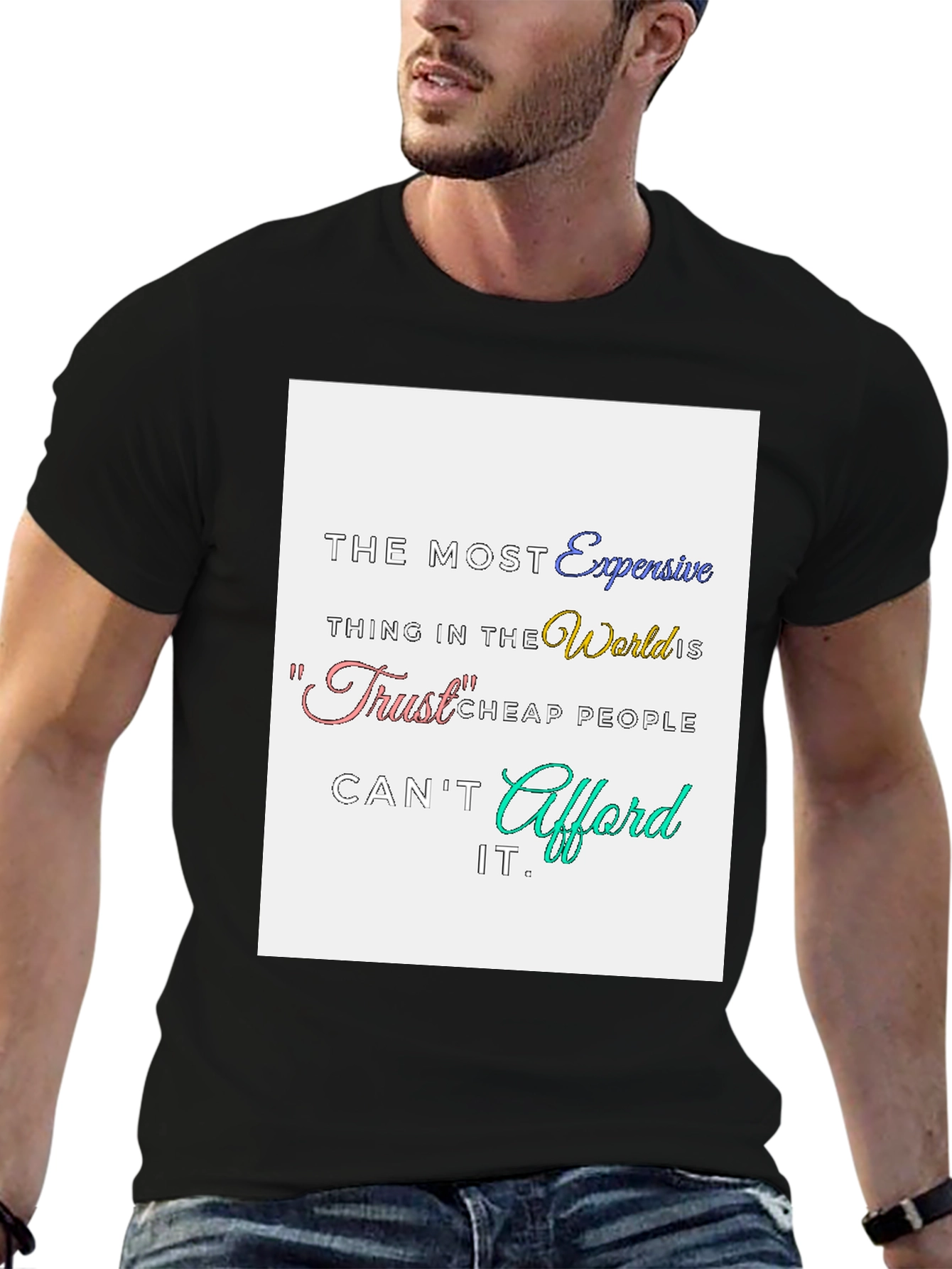 Trust Expensive T-Shirt