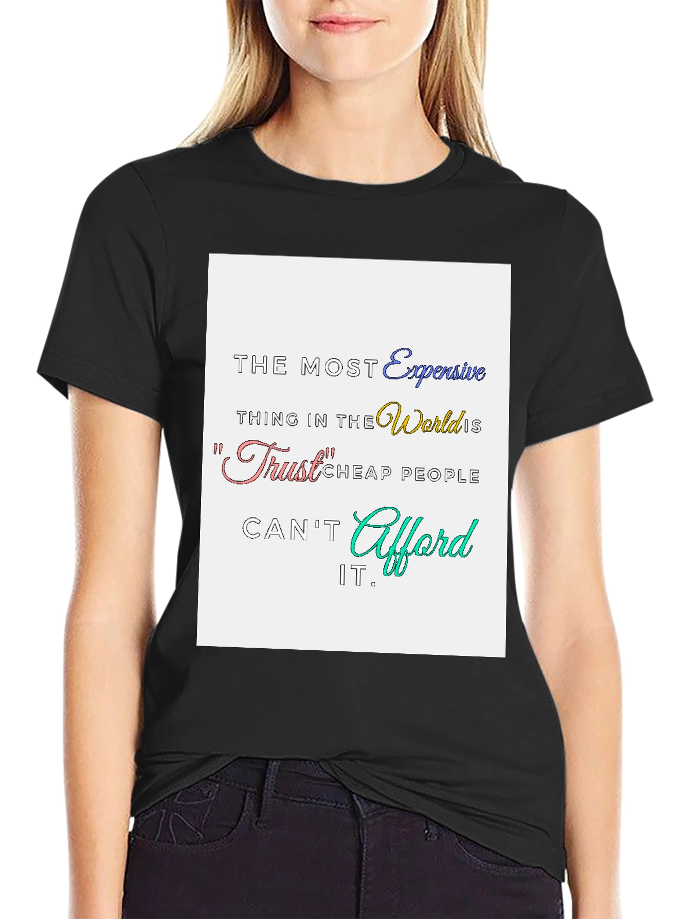 Trust Expensive T-Shirt