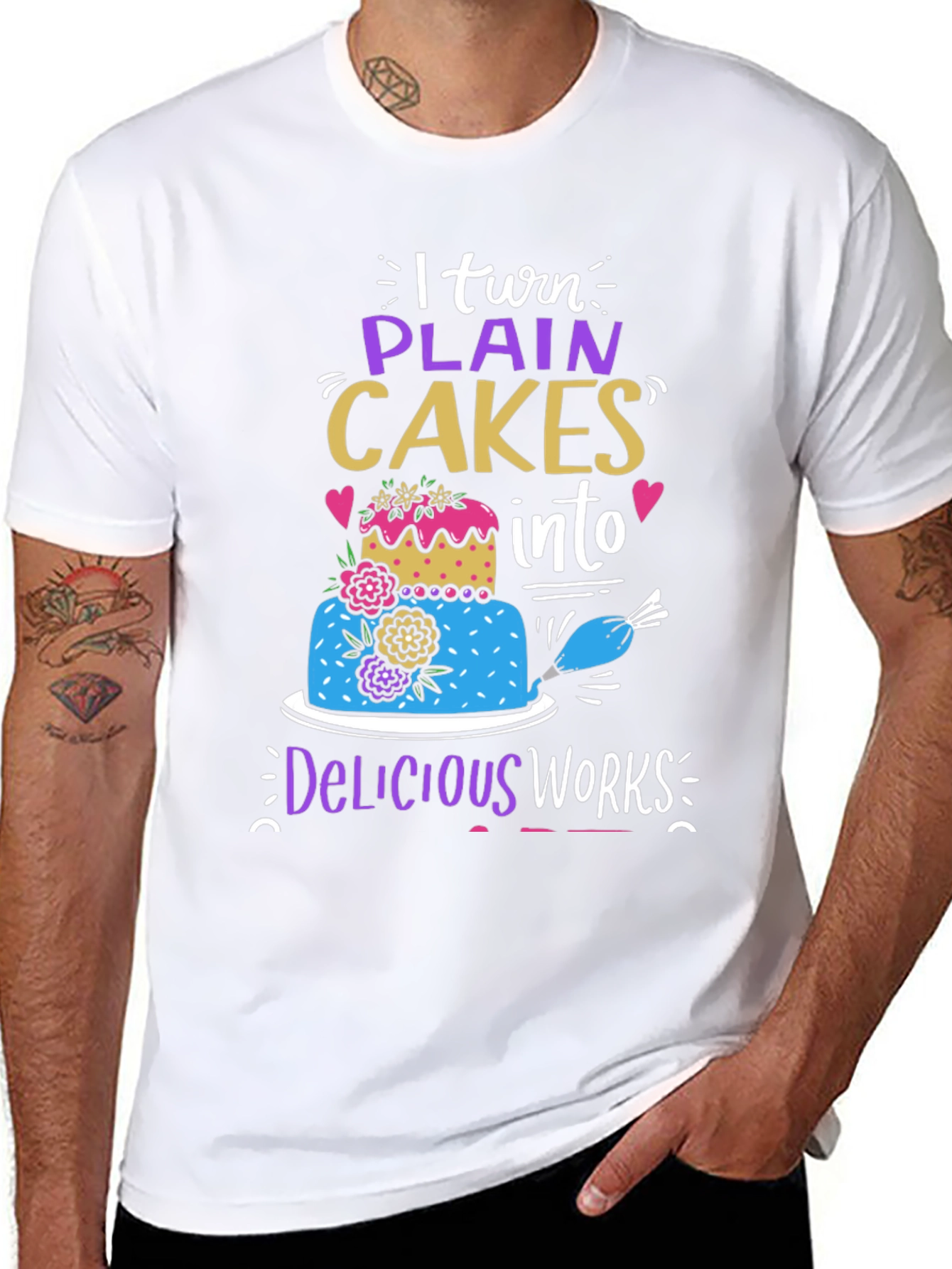 I Turn Plain Cakes Into Delicious Works T-Shirt