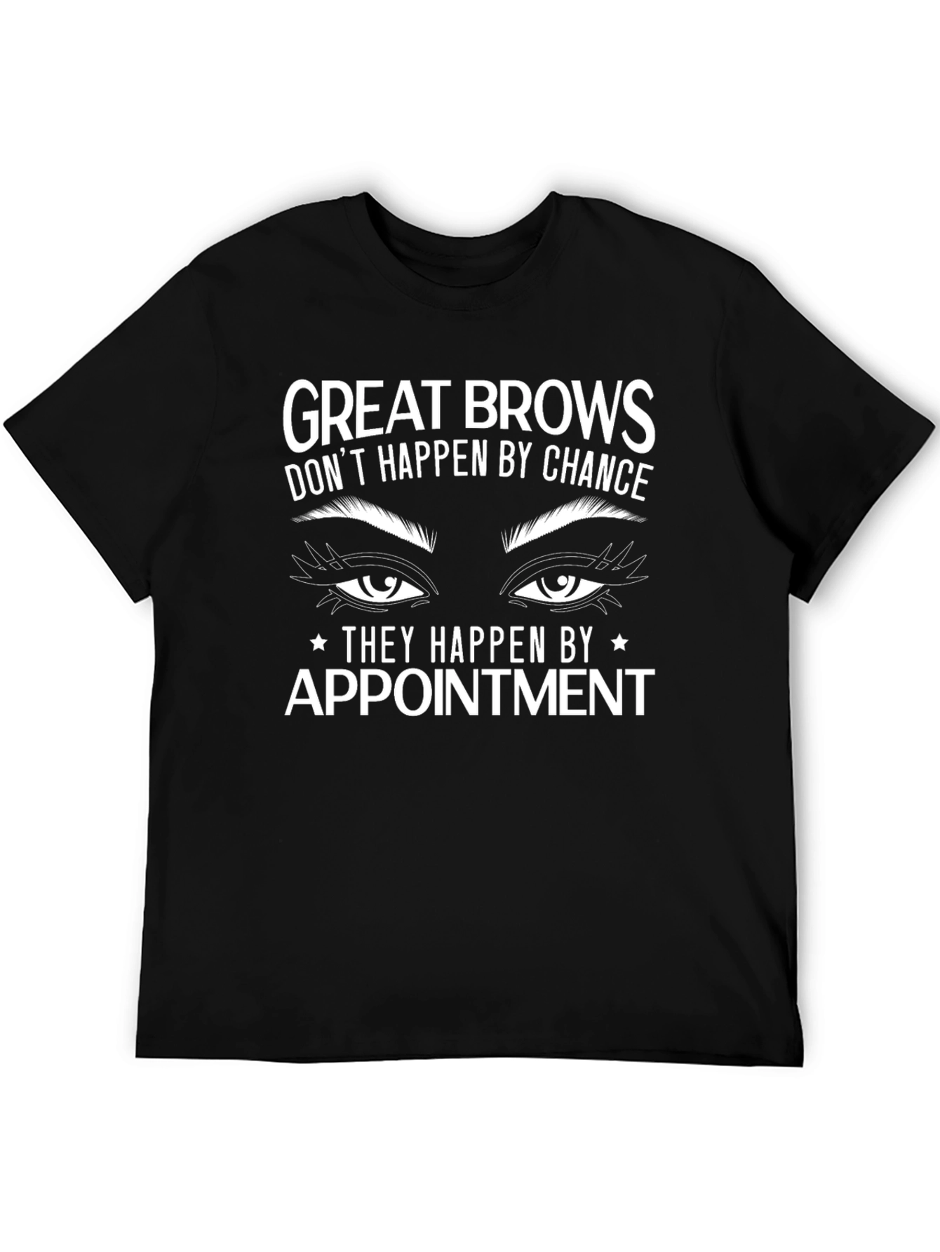 Great Brows Appointment T-Shirt - Black Cotton Tee