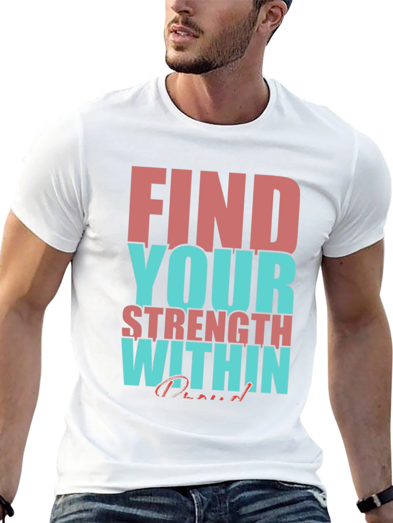 Motivational T-Shirt: Find Your Strength Within