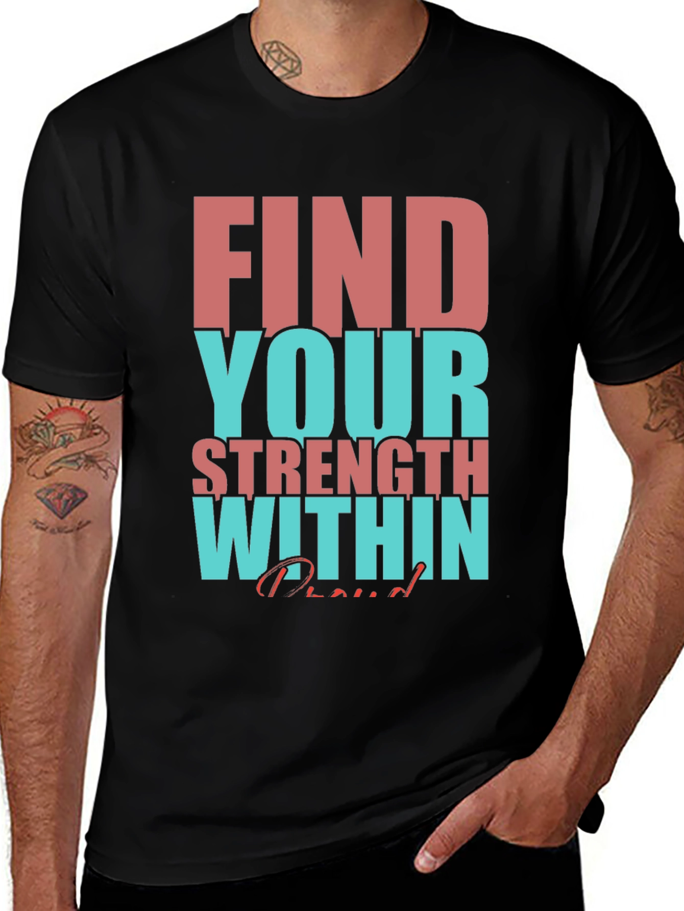 Motivational T-Shirt: Find Your Strength Within