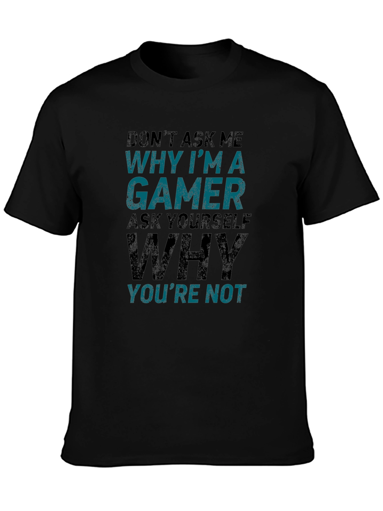 Gamer T-Shirt - Why Im a Gamer Tee