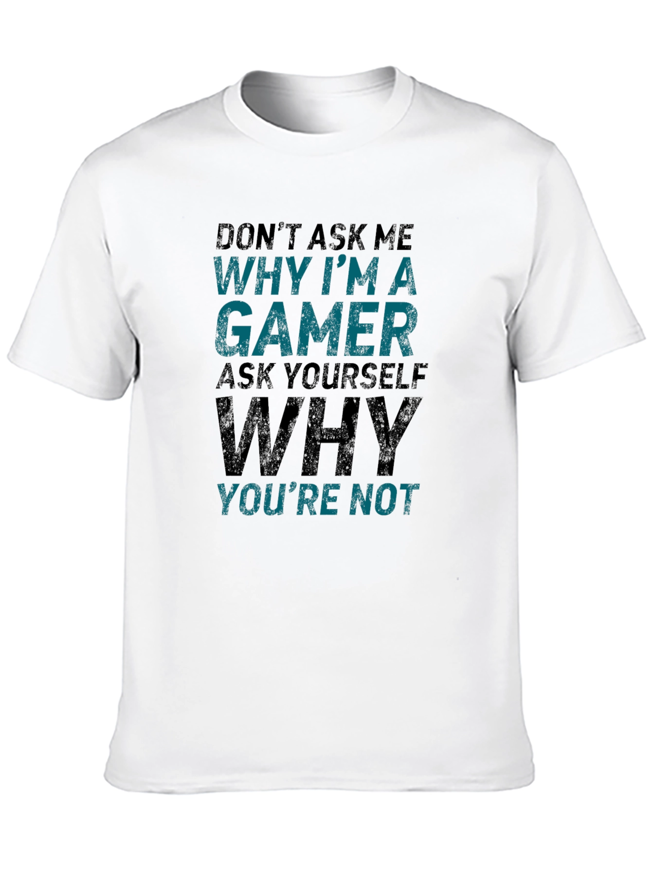 Gamer T-Shirt - Why Im a Gamer Tee