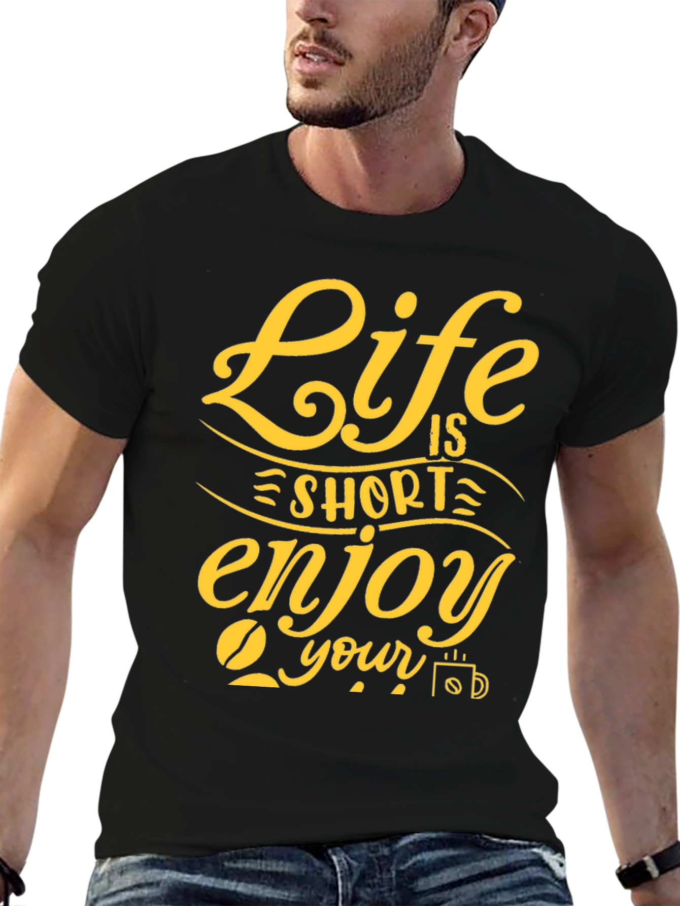 Life is Short Enjoy Your Coffee T-Shirt