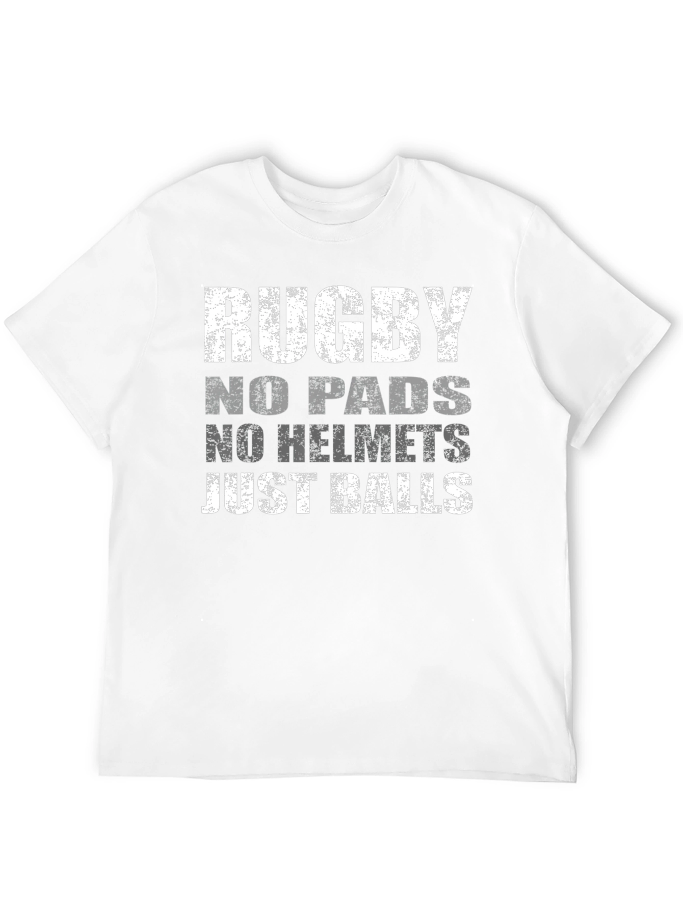 Rugby No Pads No Helmet Just Balls T-Shirt