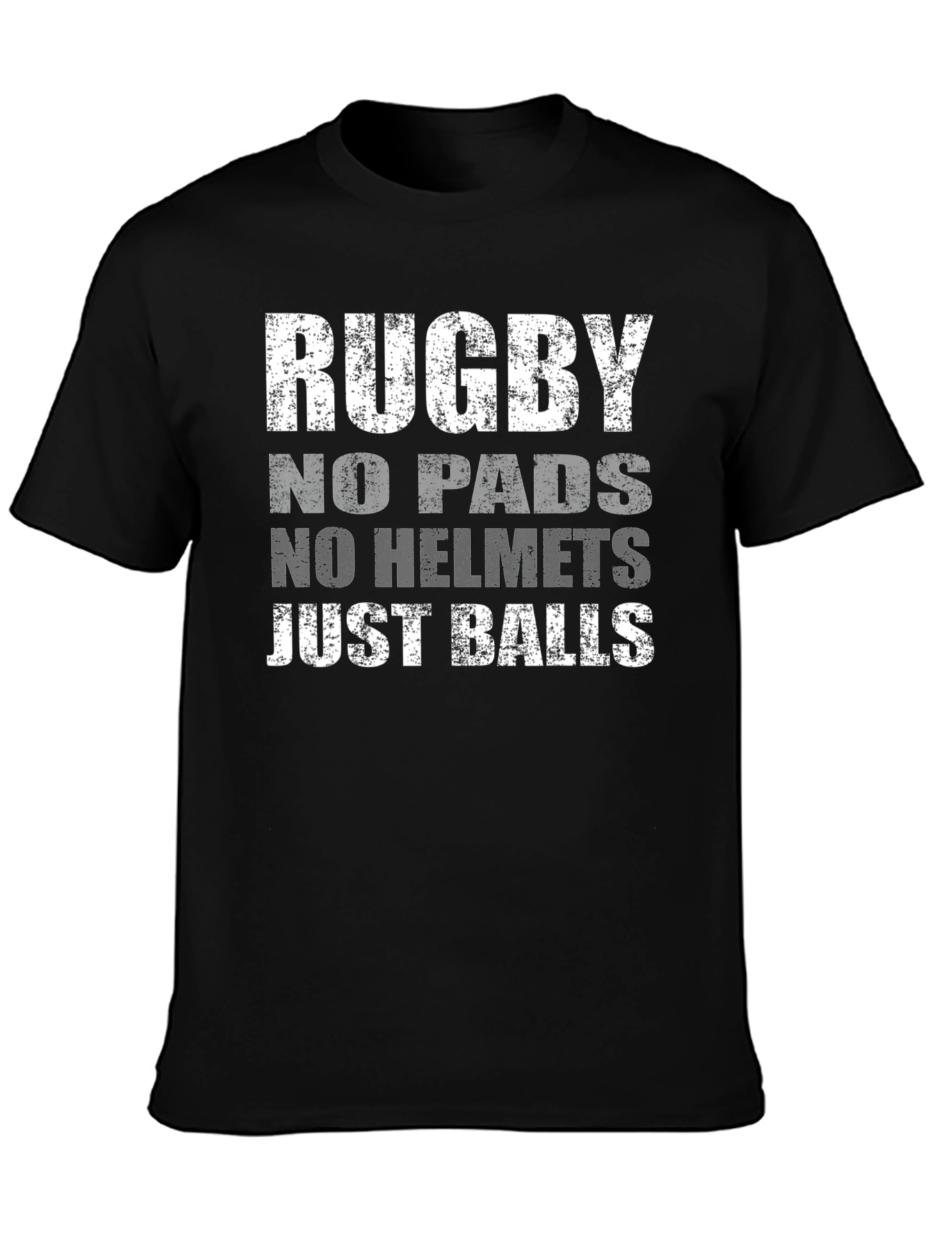 Rugby No Pads No Helmet Just Balls T-Shirt