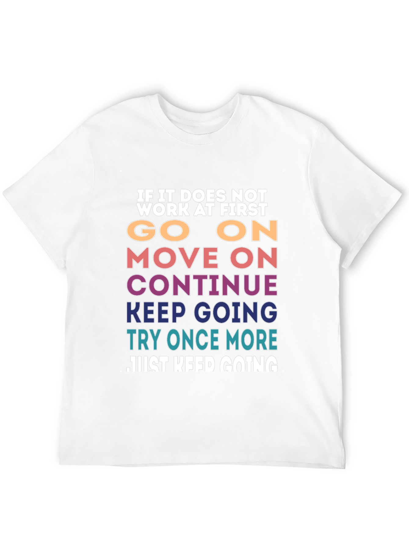Motivational T-Shirt: Keep Going