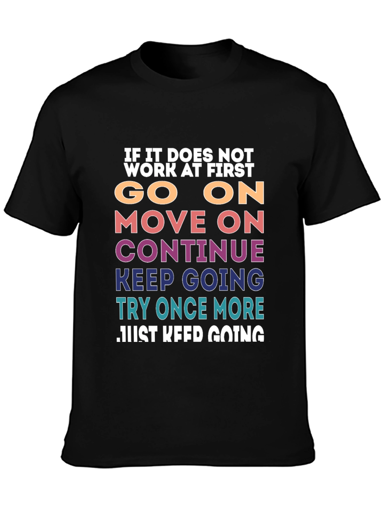 Motivational T-Shirt: Keep Going