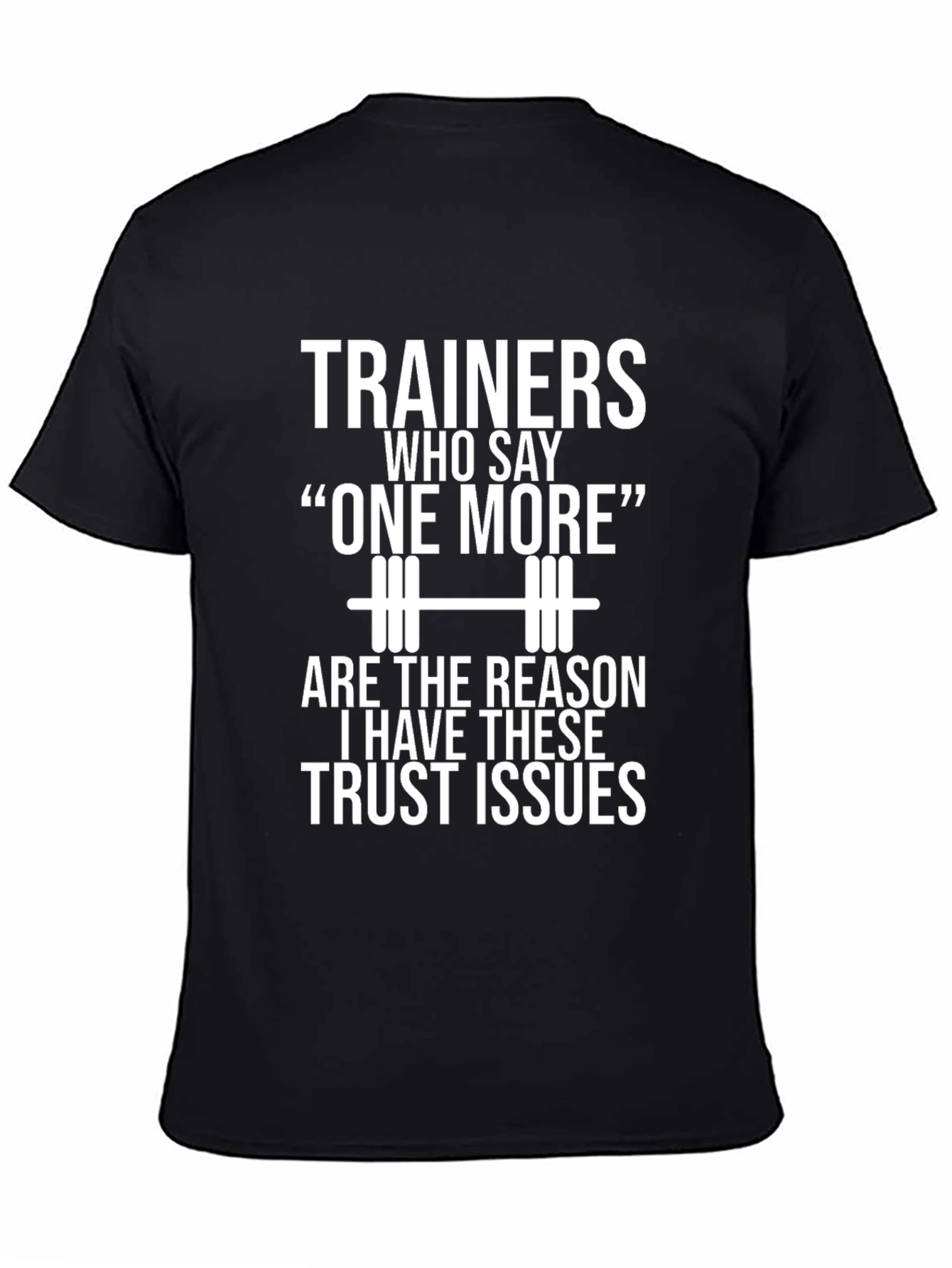 Funny Gym Trainer T-Shirt - One More Rep